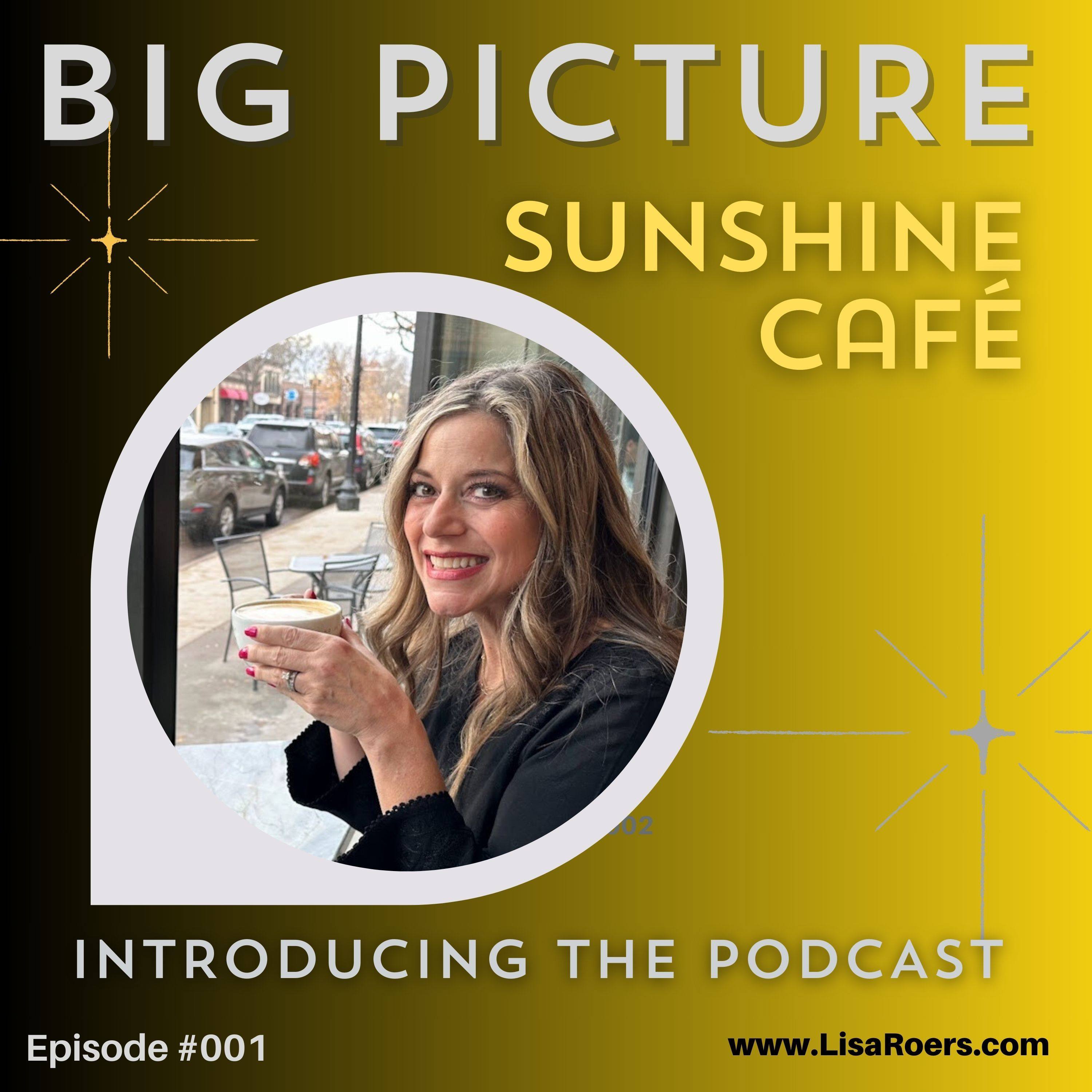Sunshine Cafe: Stories to Encourage & Inspire