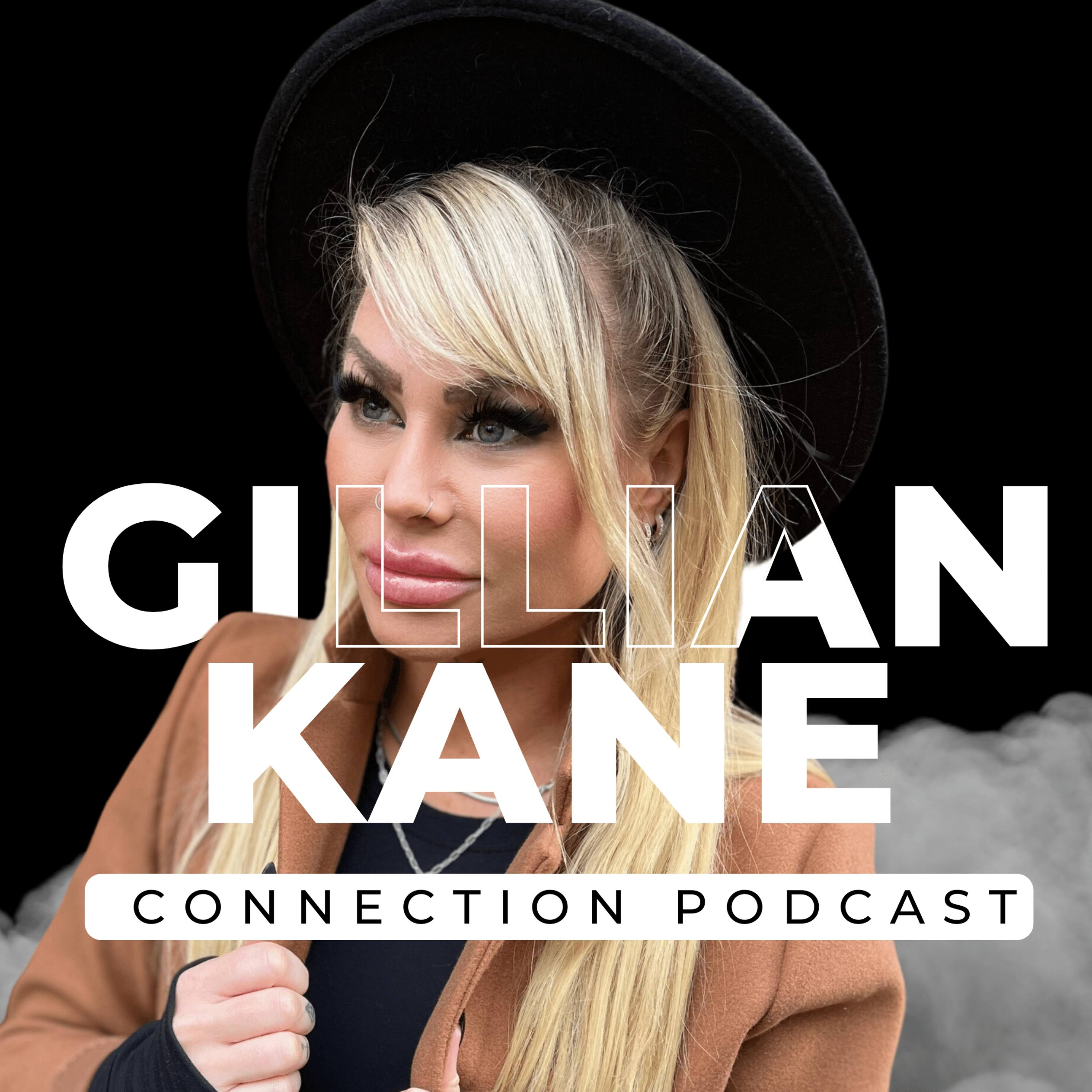 Gillian Kane Connection Podcast