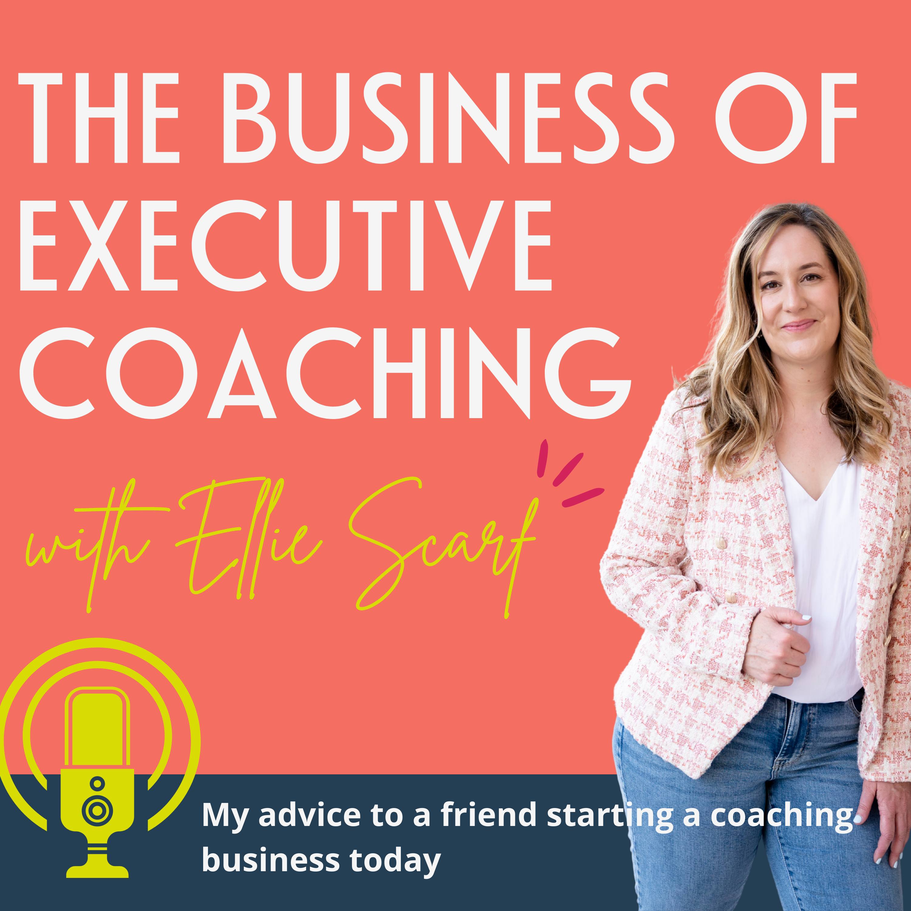 My advice to a friend starting a coaching business today episode artwork