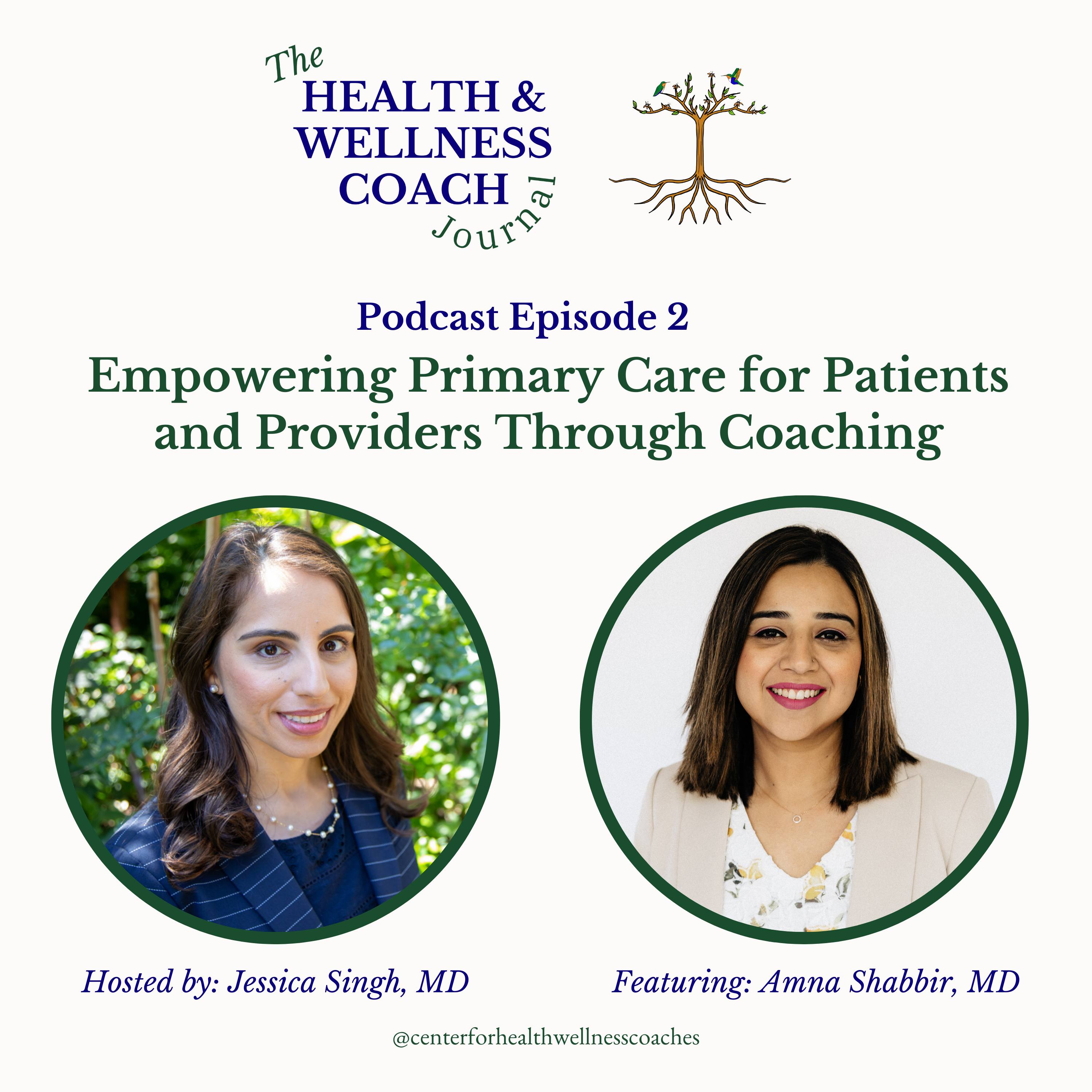 Empowering Primary Care For Patients And Providers Through Coaching with Dr. Amna Shabbir episode artwork