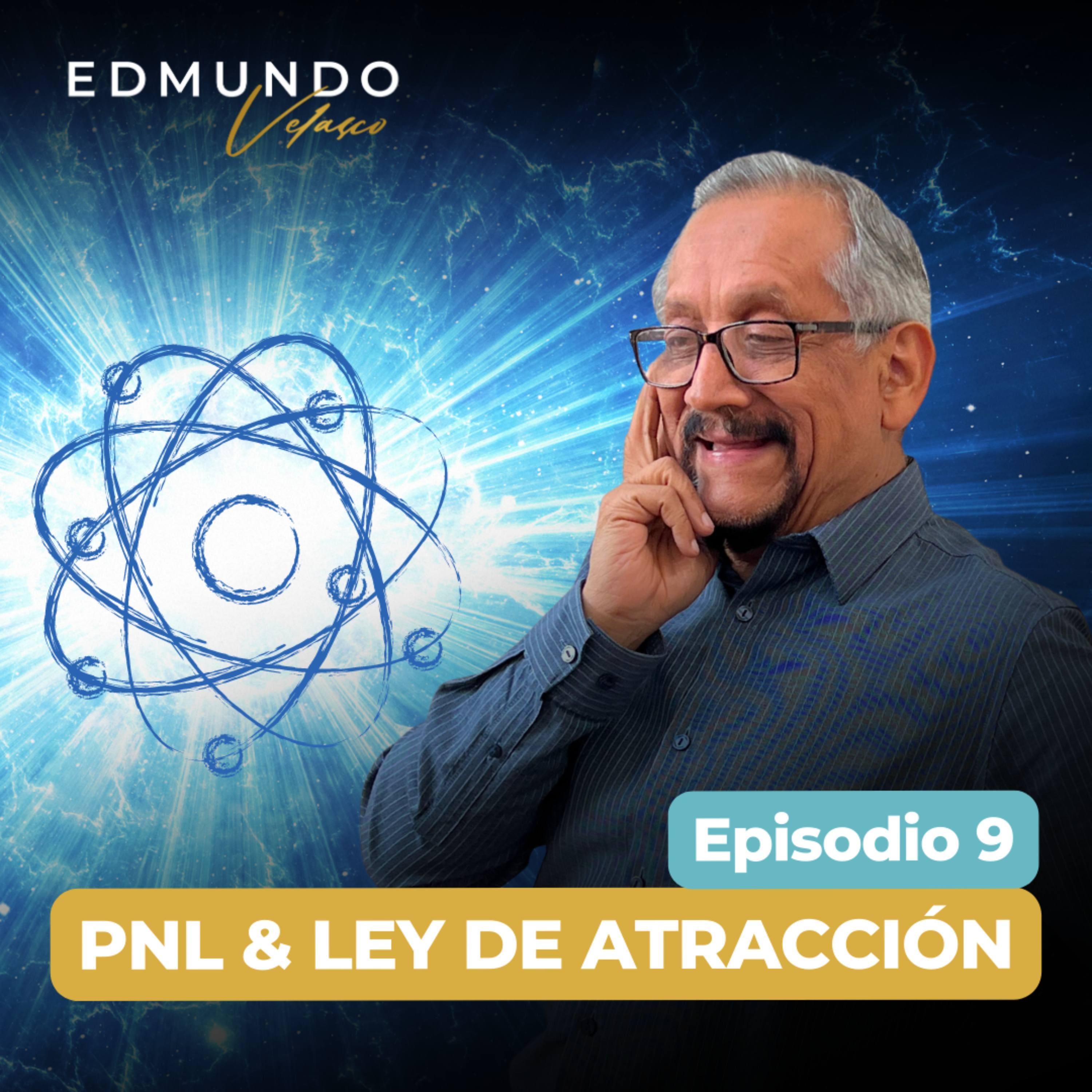 #9: PNL Y LEY DE ATRACCIÓN
