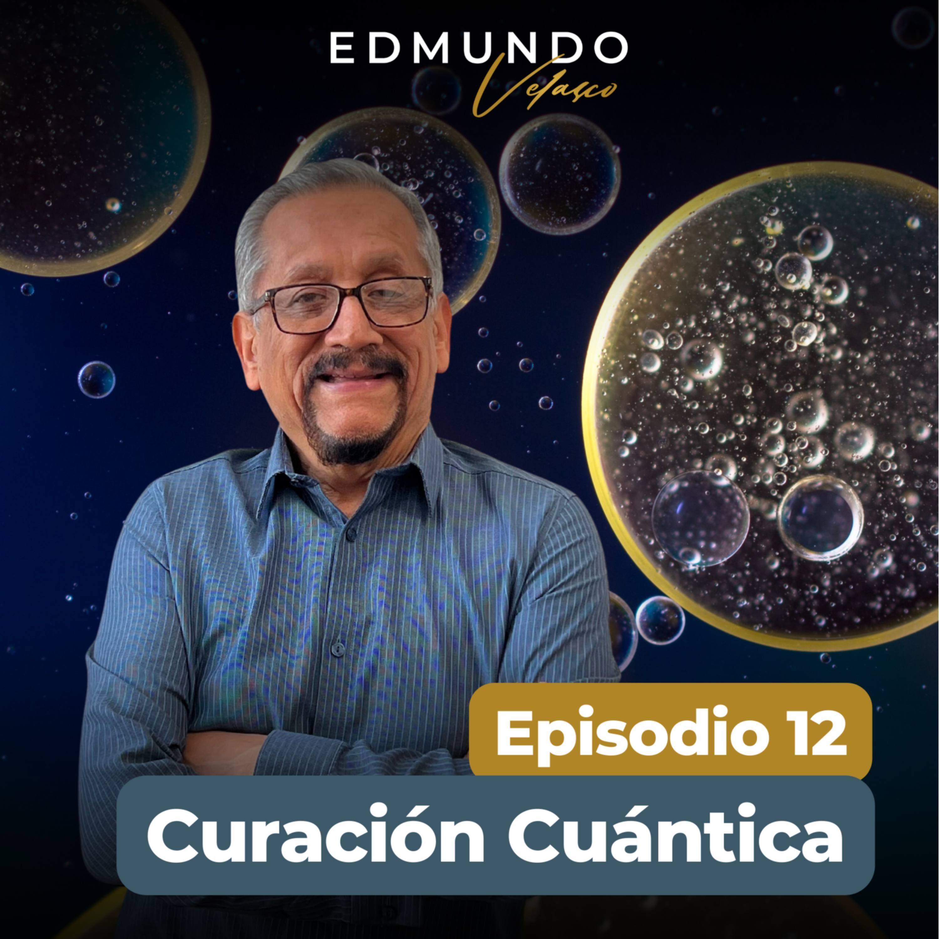 #12: CURACIÓN CUÁNTICA