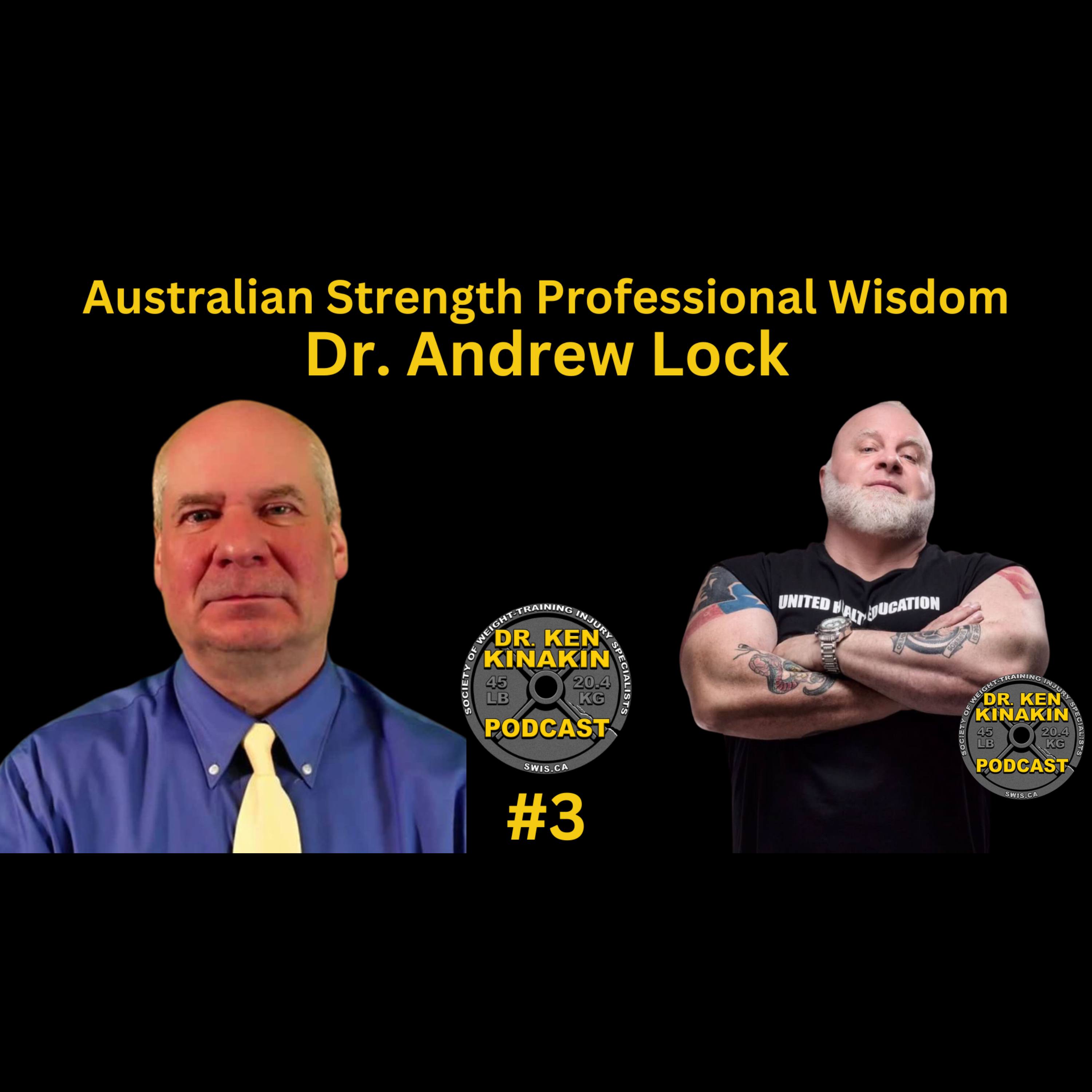 Dr. Andrew Lock - Australian Strength Professional Wisdom - Dr. Ken ...