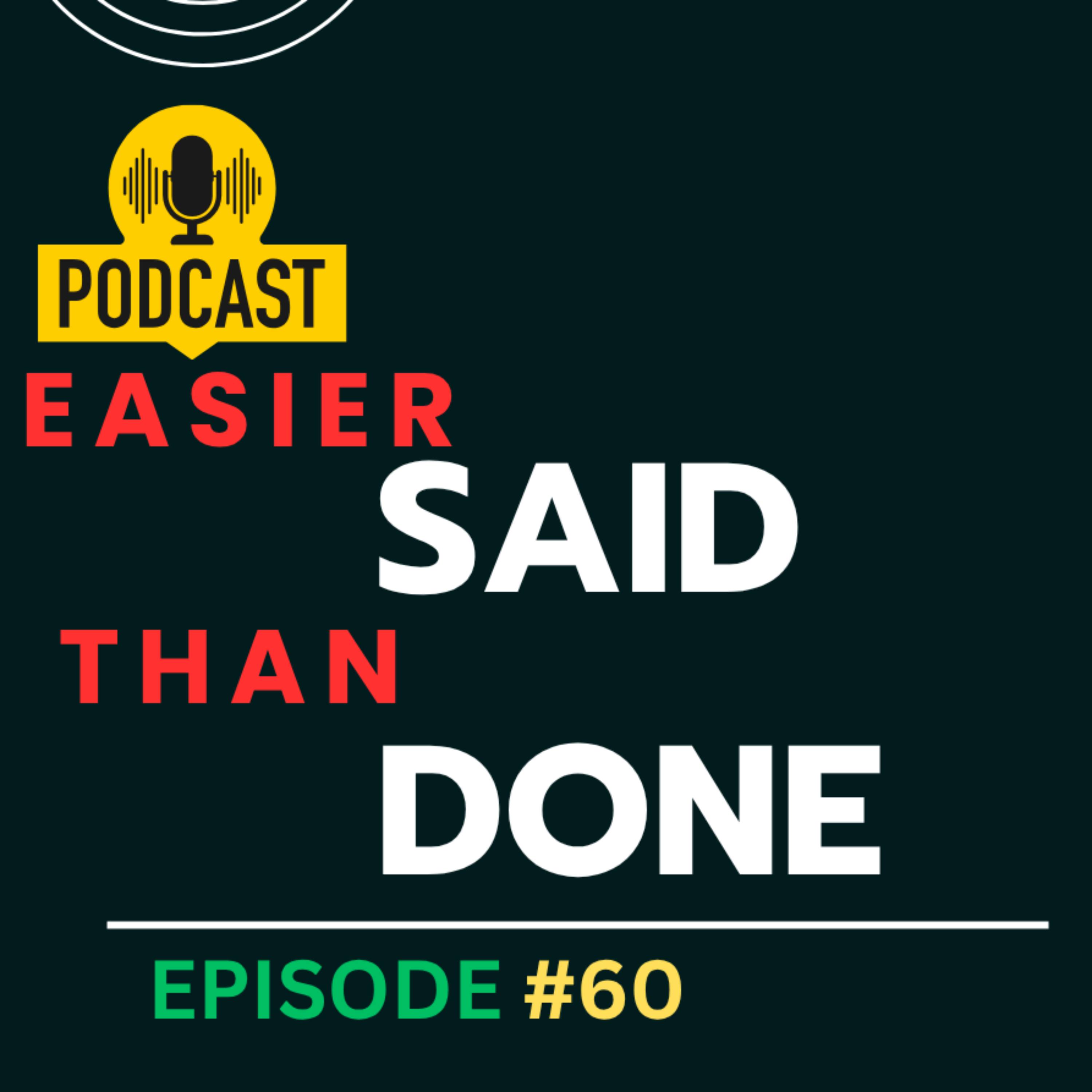 Easier Said Than Done (Career Change & How to Do it)