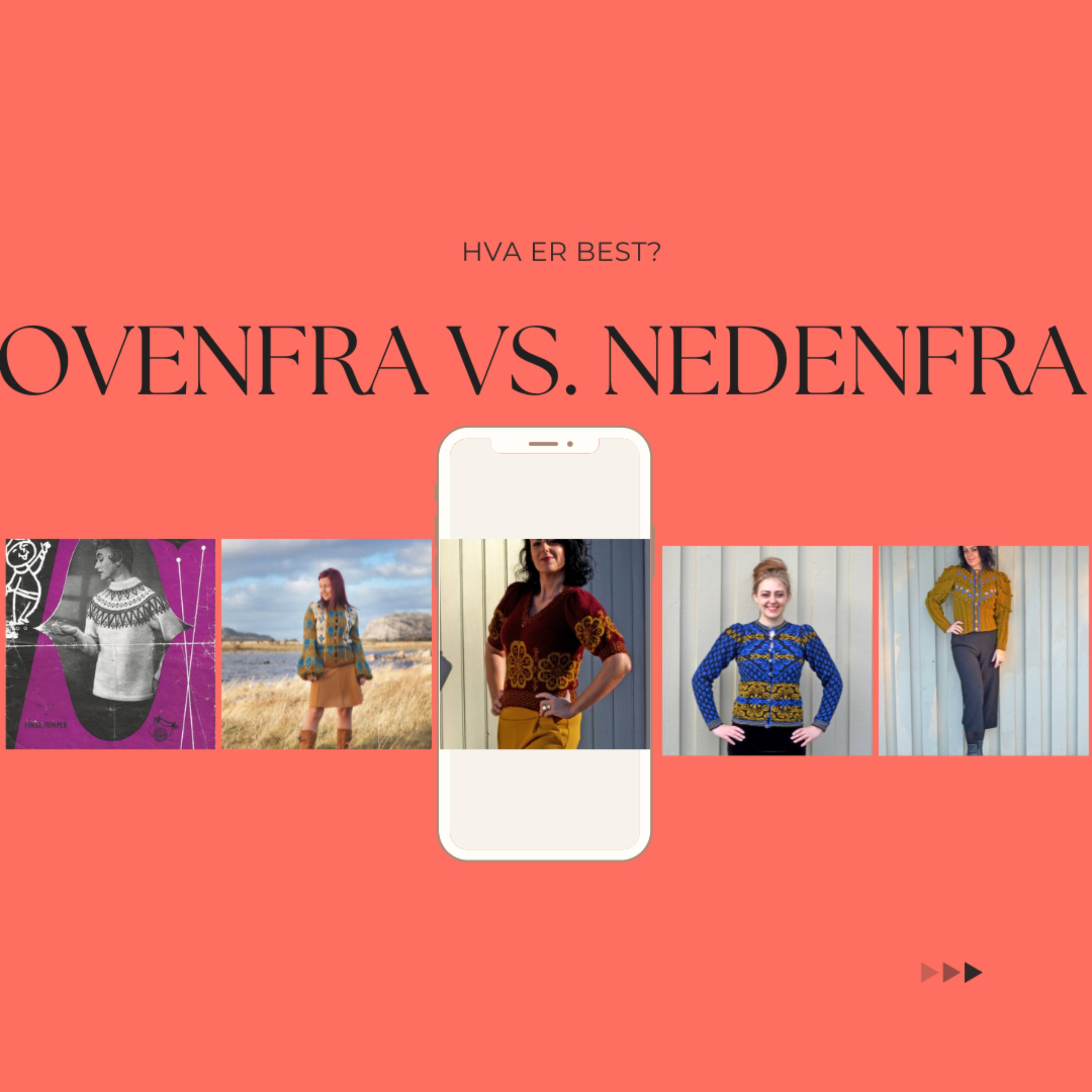 #8 Ovenfra og ned vs. nedenfra og opp: Historie, teknikk og muligheter