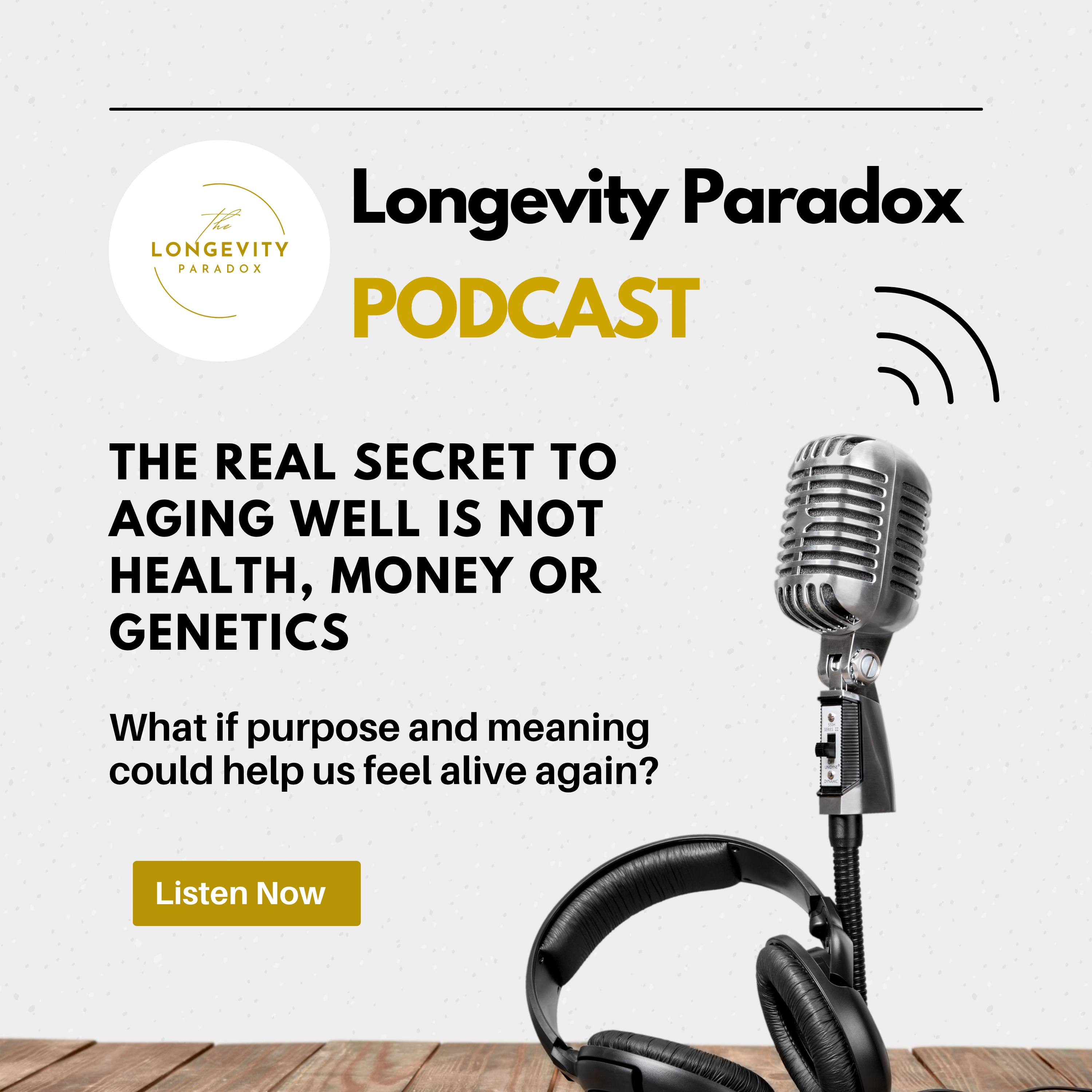 The Real Secret to Aging Well Is NOT Health, Money or Genetics episode artwork