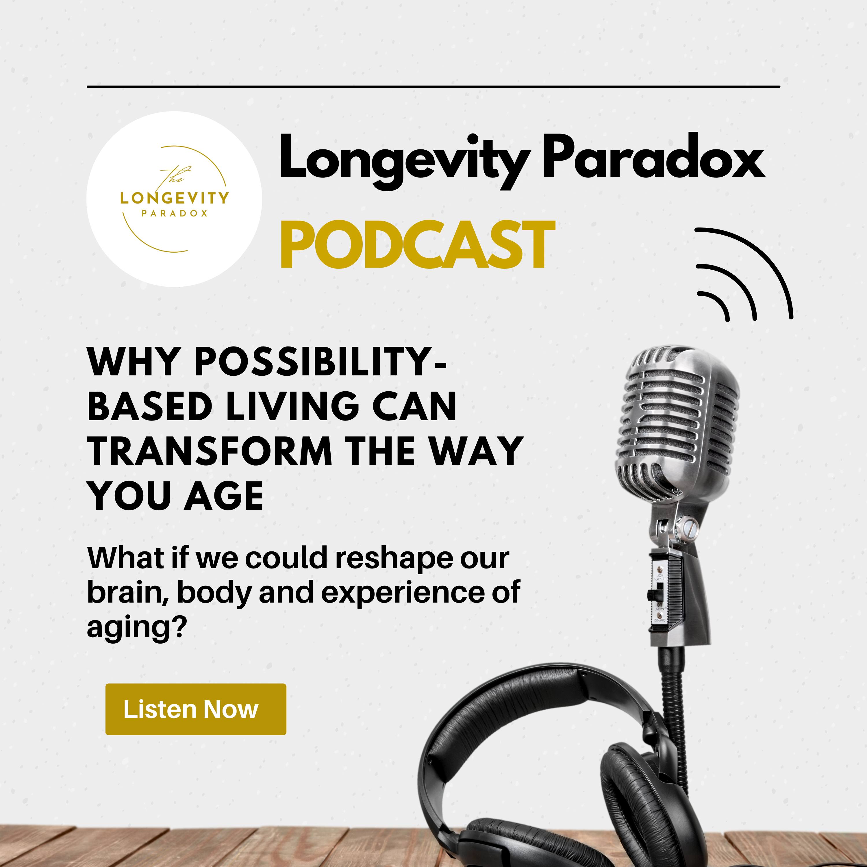 Why Possibility-Based Living Can Transform the Way You Age episode artwork