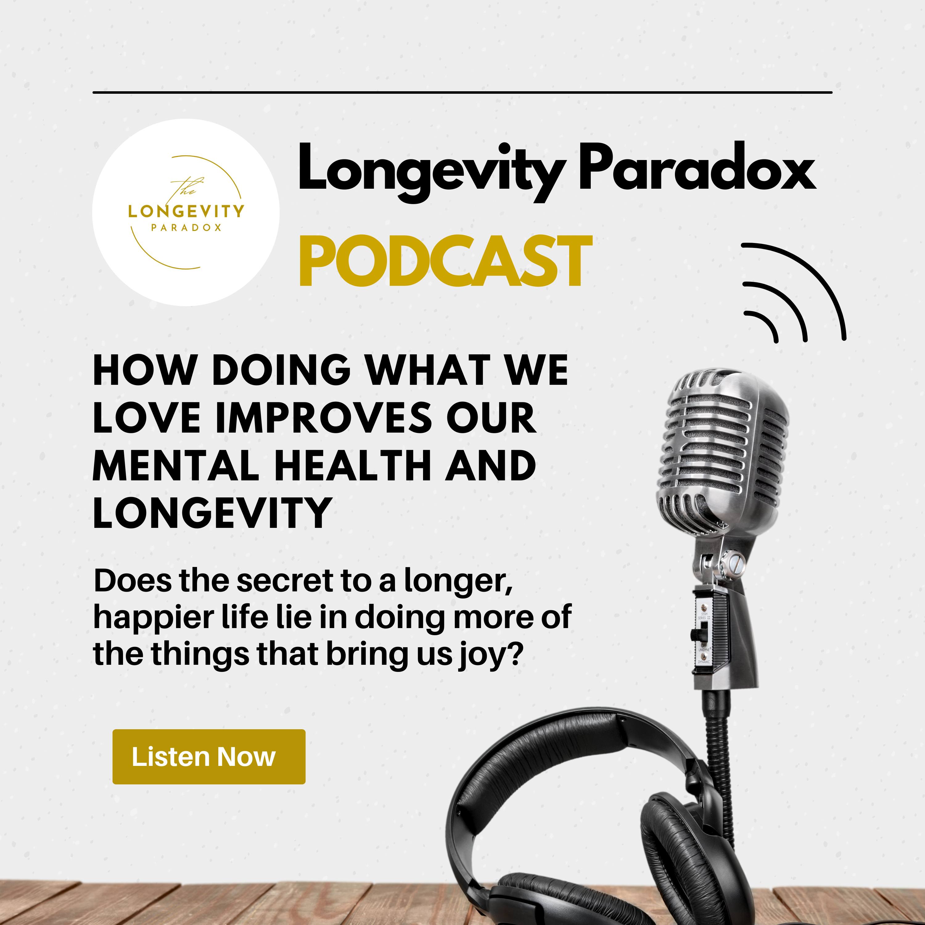 How Doing What We Love Improves Our Mental Health and Longevity episode artwork
