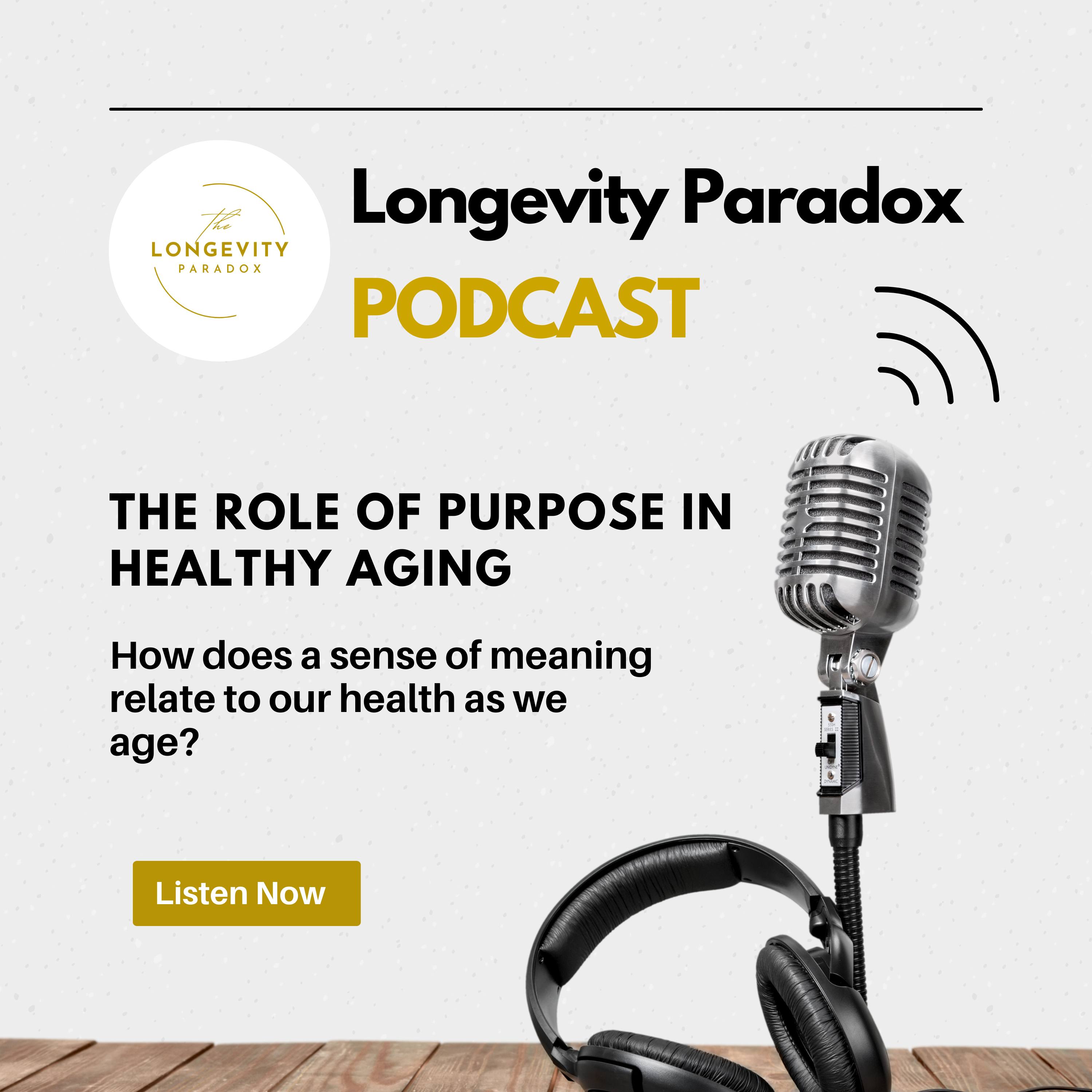 The Role of Purpose In Healthy Aging episode artwork
