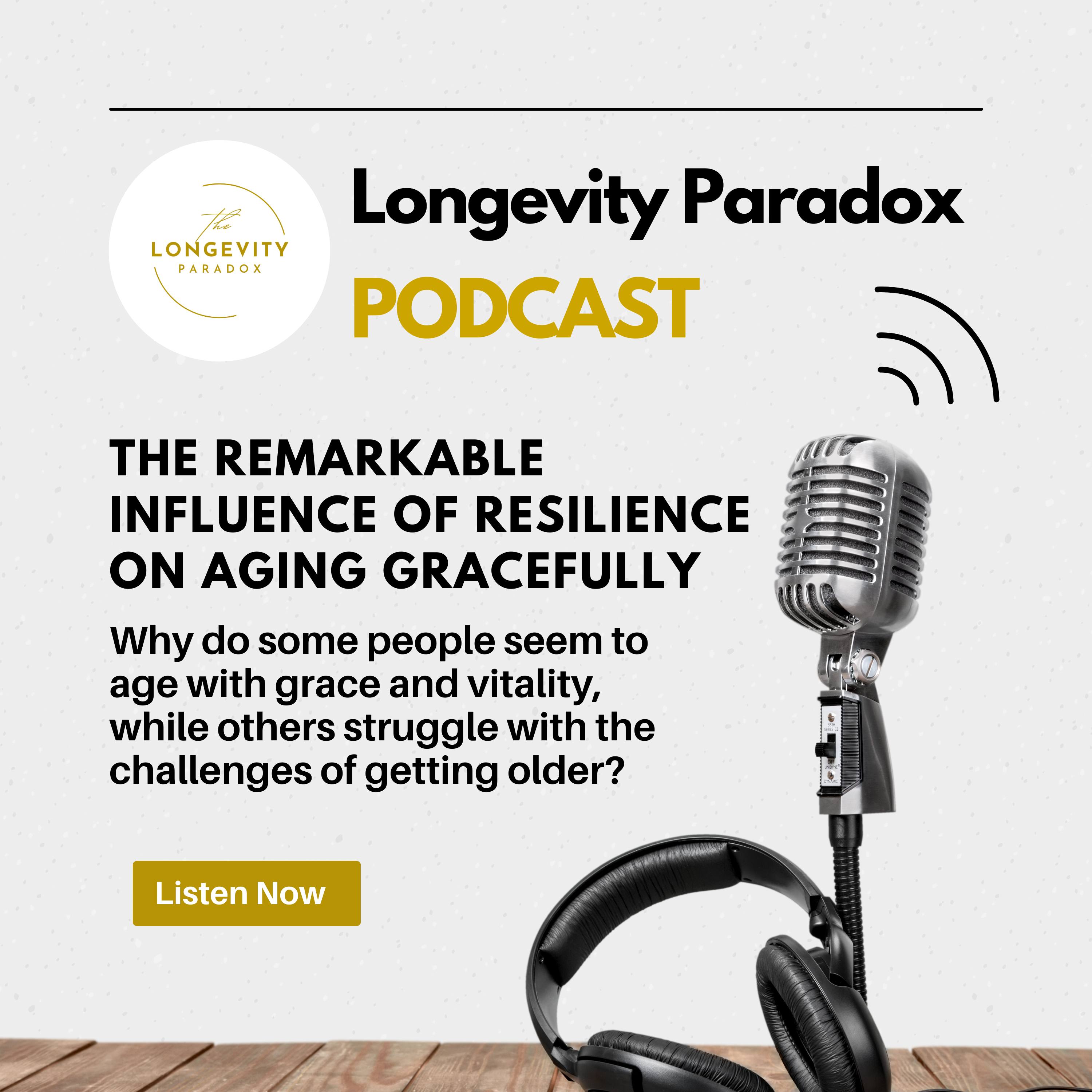 The Remarkable Influence Of Resilience On Aging Gracefully episode artwork