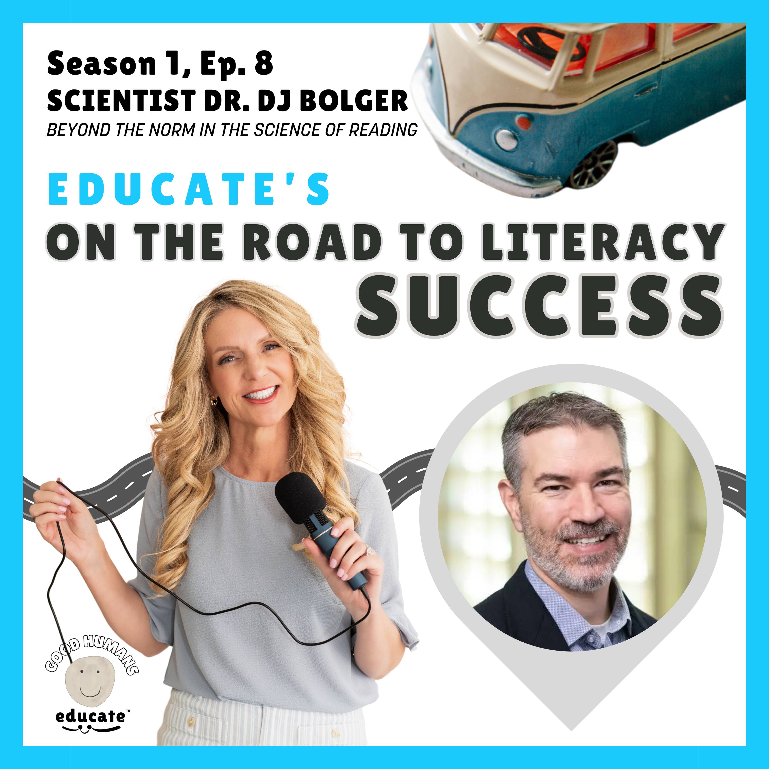 Season 1, Ep. 8 - Part 1: Beyond the Norm in the Science of Reading w/Dr. DJ Bolger episode artwork