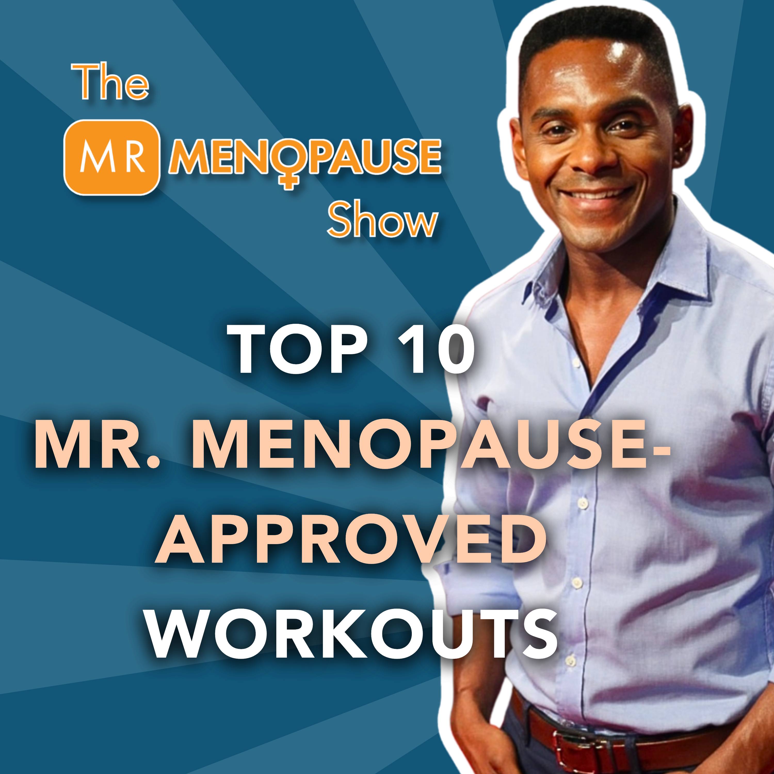 10 Best Mr. Menopause-Approved Workouts for Thriving Through Menopause episode artwork