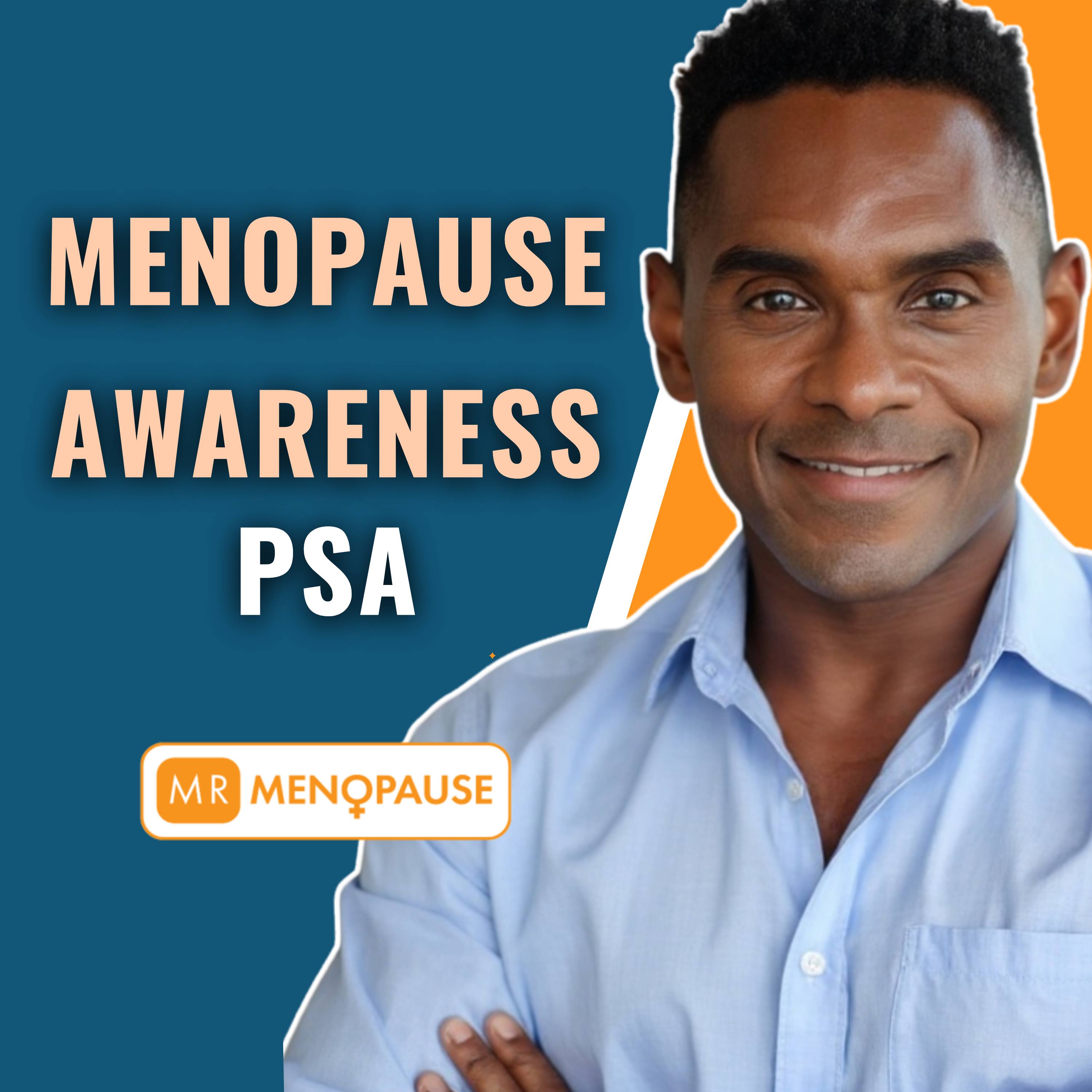 Menopause Awareness PSA | The Truth About Menopause Products Every Woman Needs to Know episode artwork