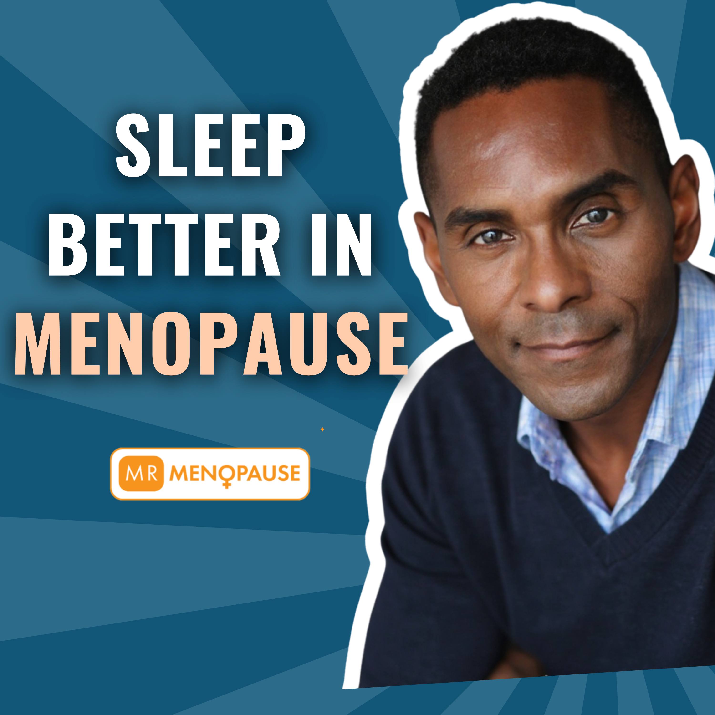 How to Fix Sleep Problems and Night Sweats in Menopause episode artwork
