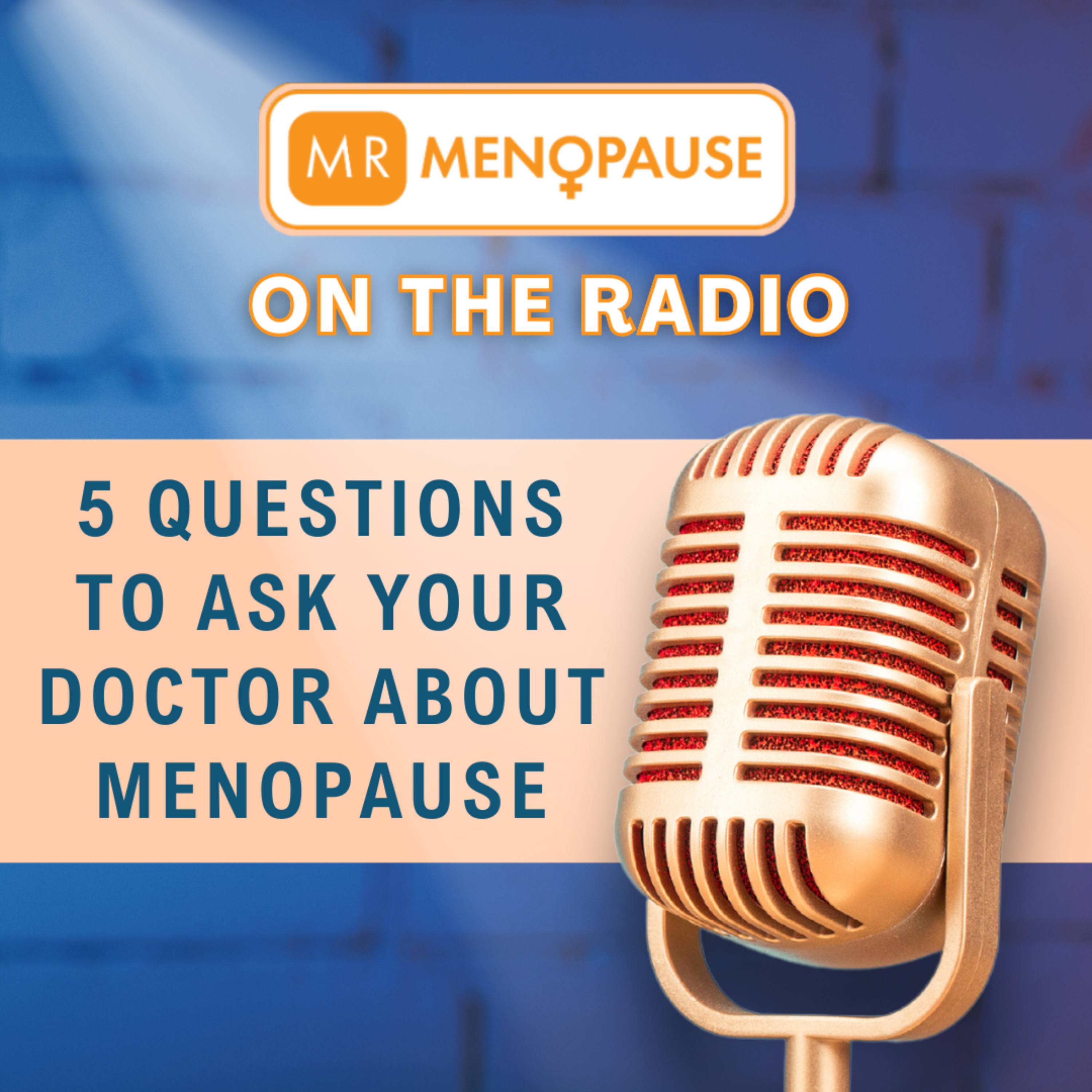 5 Crucial Questions Every Woman Should Ask Her Doctor About Menopause episode artwork