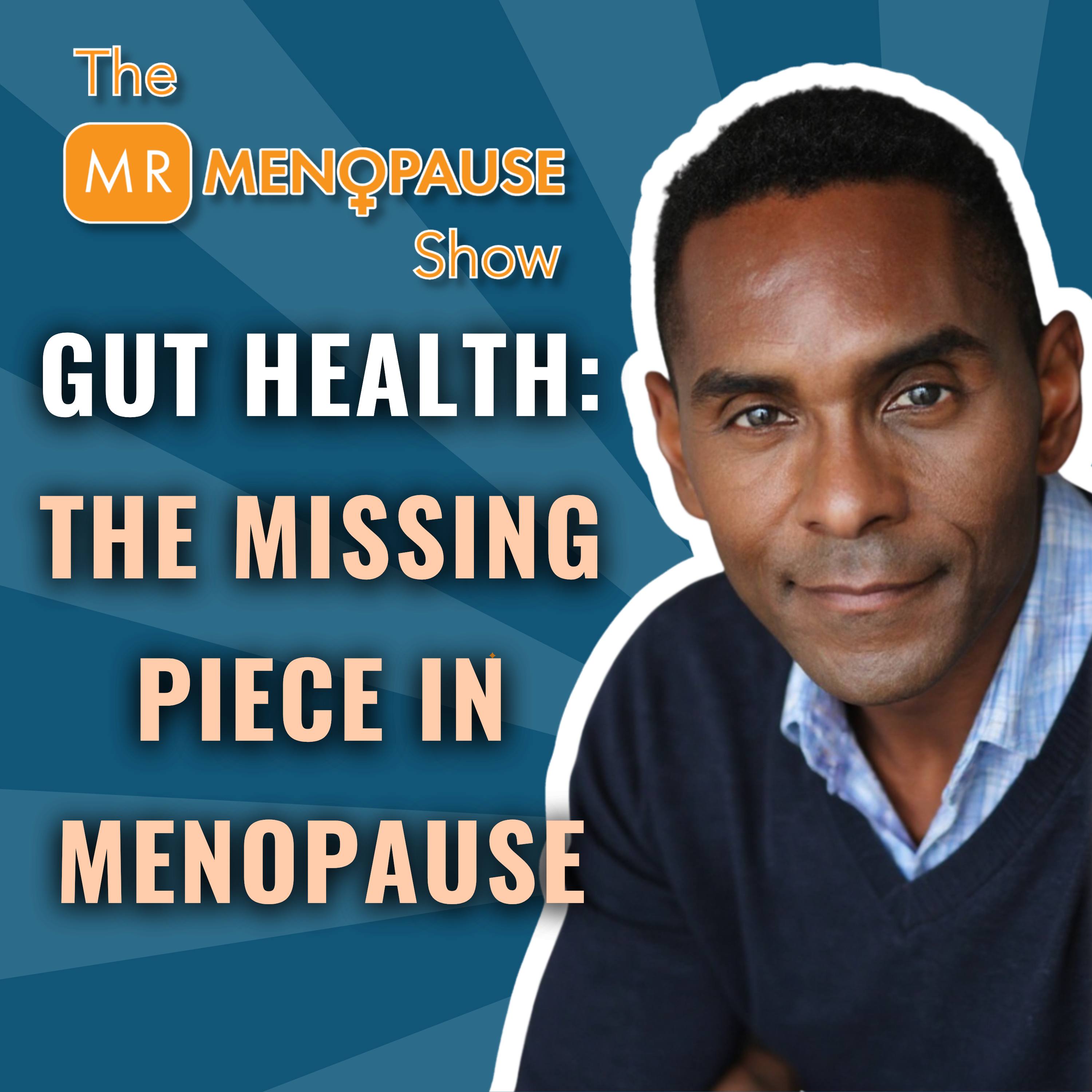 Menopause and Gut Health: The Connection You Never Knew You Needed episode artwork