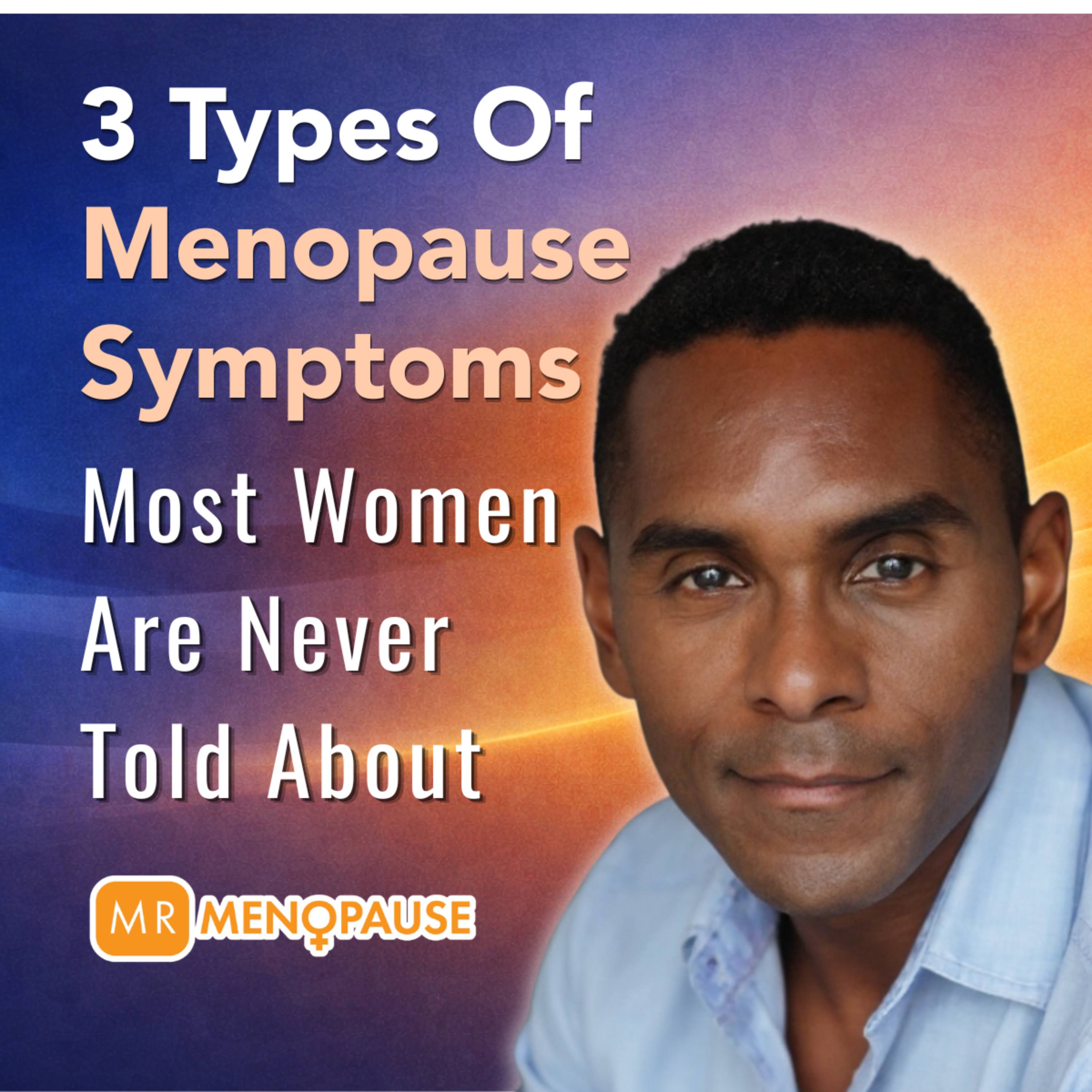 The 3 Types of Menopause Symptoms Most Women Are Never Told About episode artwork