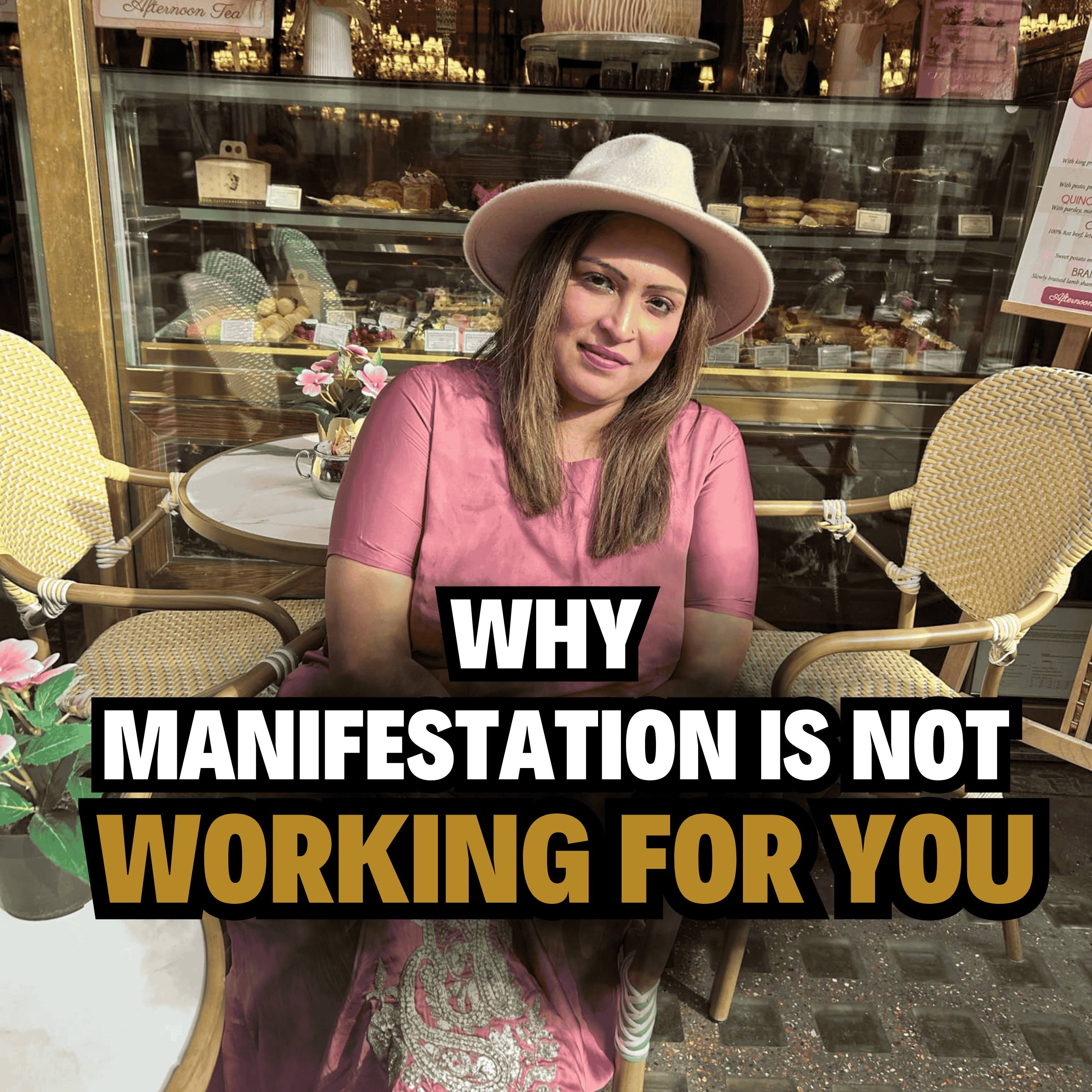 Why Manifestation Isn’t Working and What Actually Does