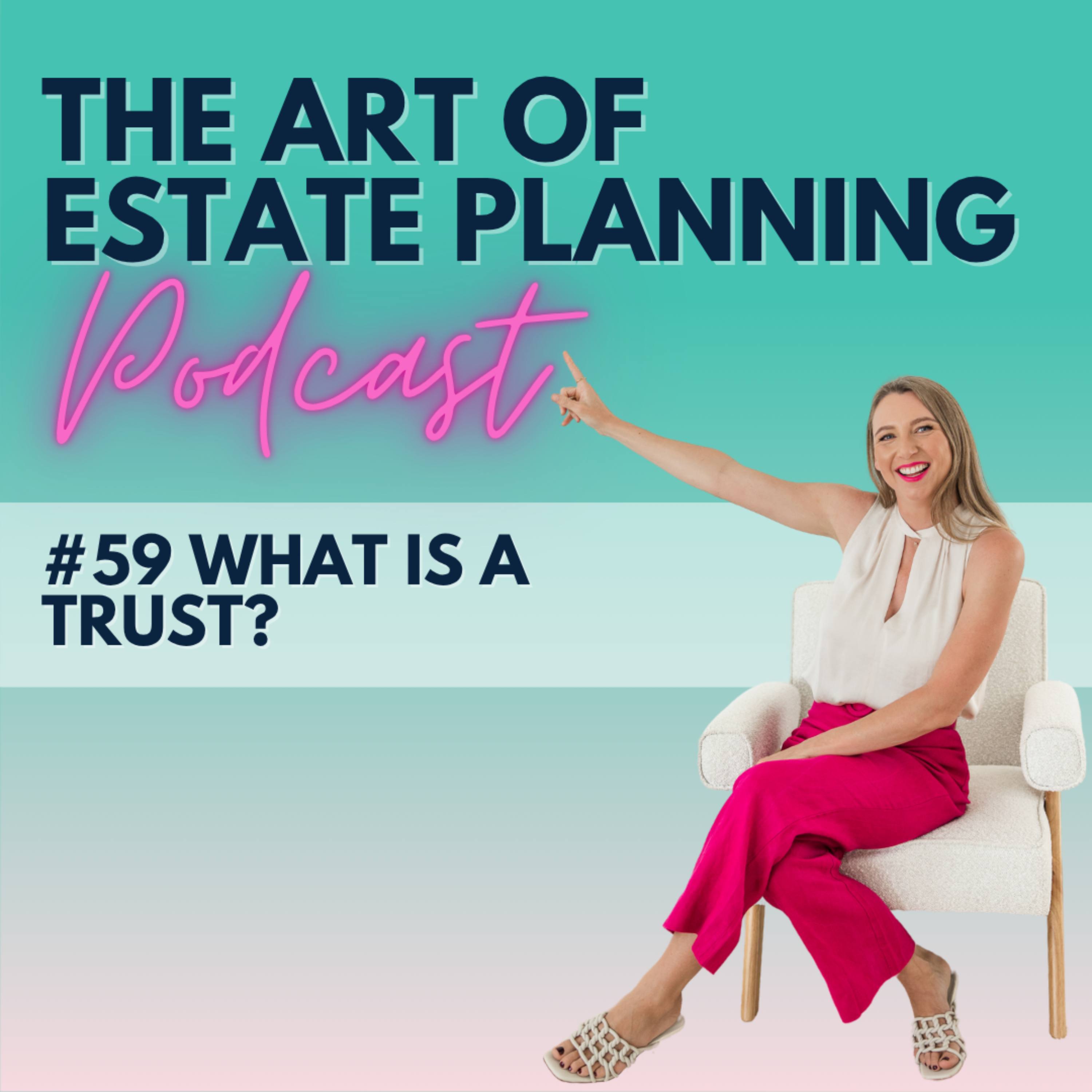 #59 What is a trust?
