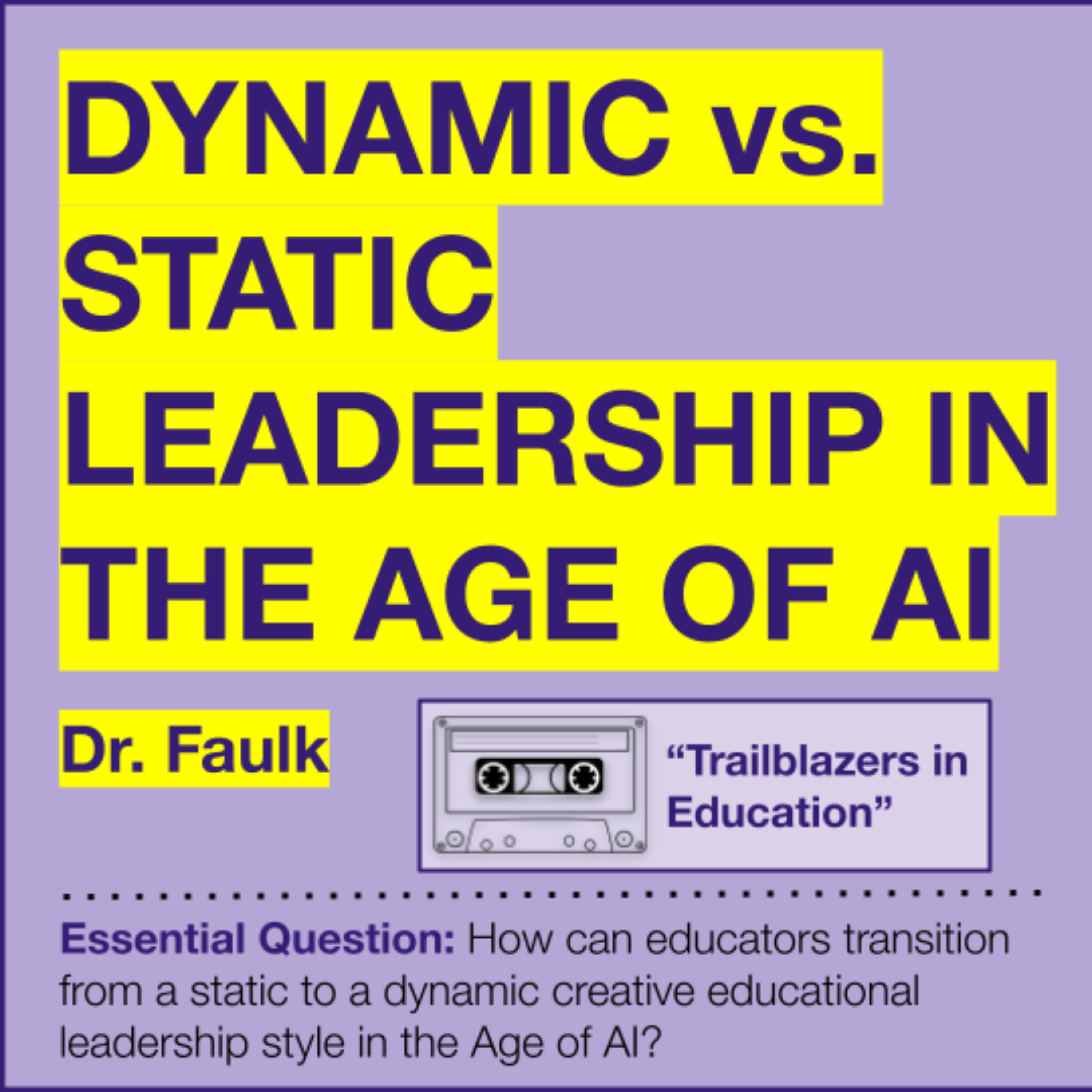 Dynamic vs. Static Leadership in the Age of AI episode artwork