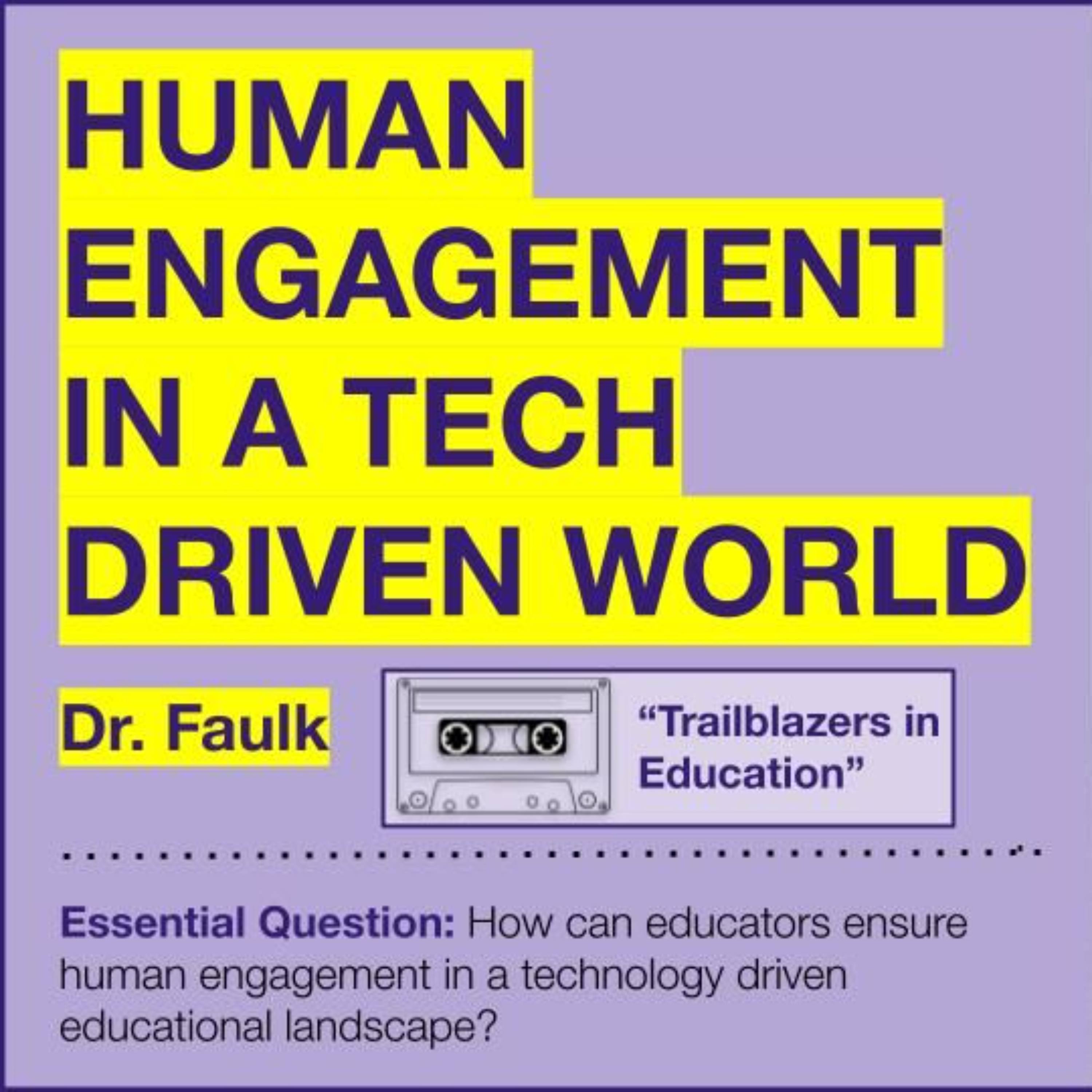 Human Engagement in a Tech-Driven World episode artwork