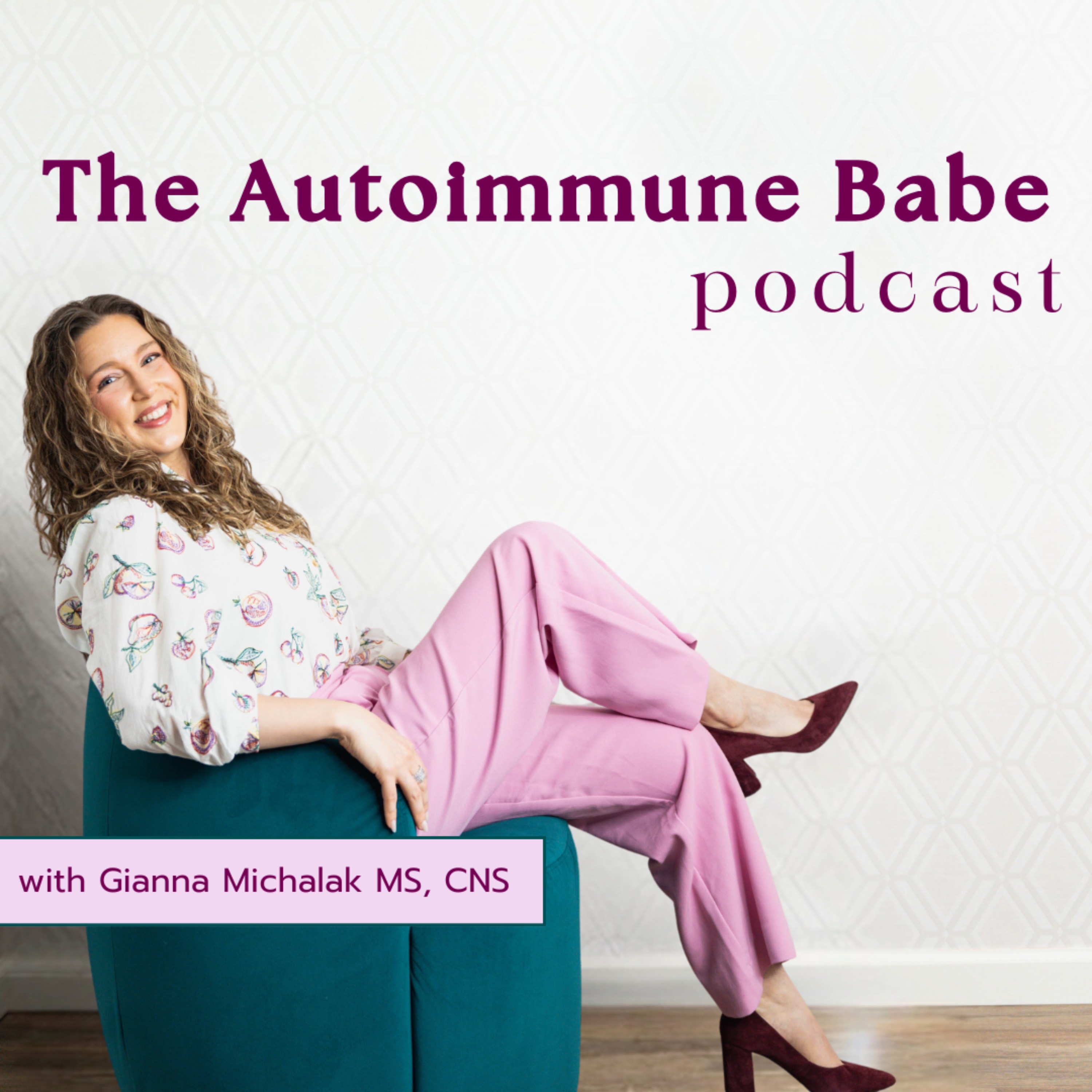 The Autoimmune Babe Podcast