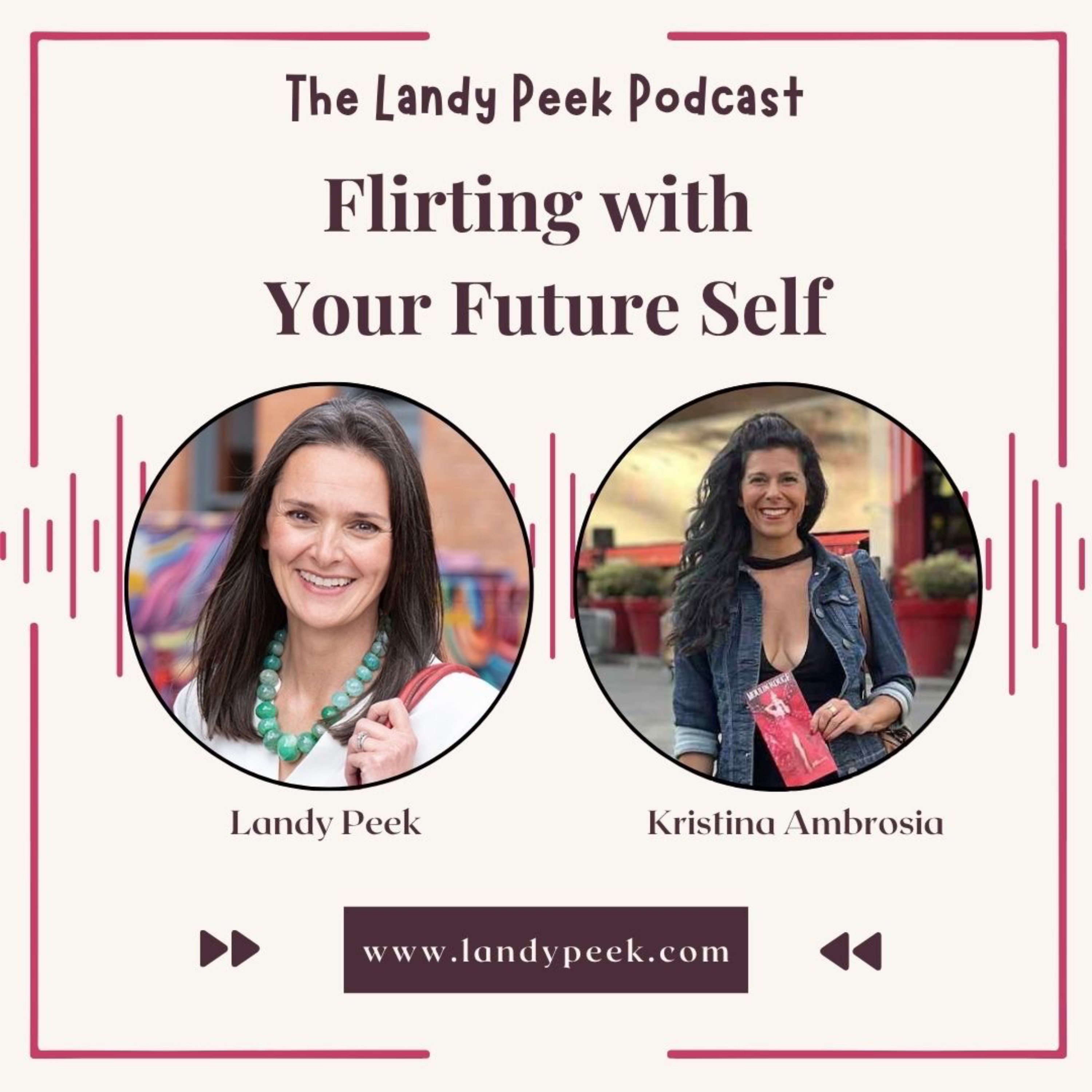 Episode #45 🎙️ Flirting with Your Future Self