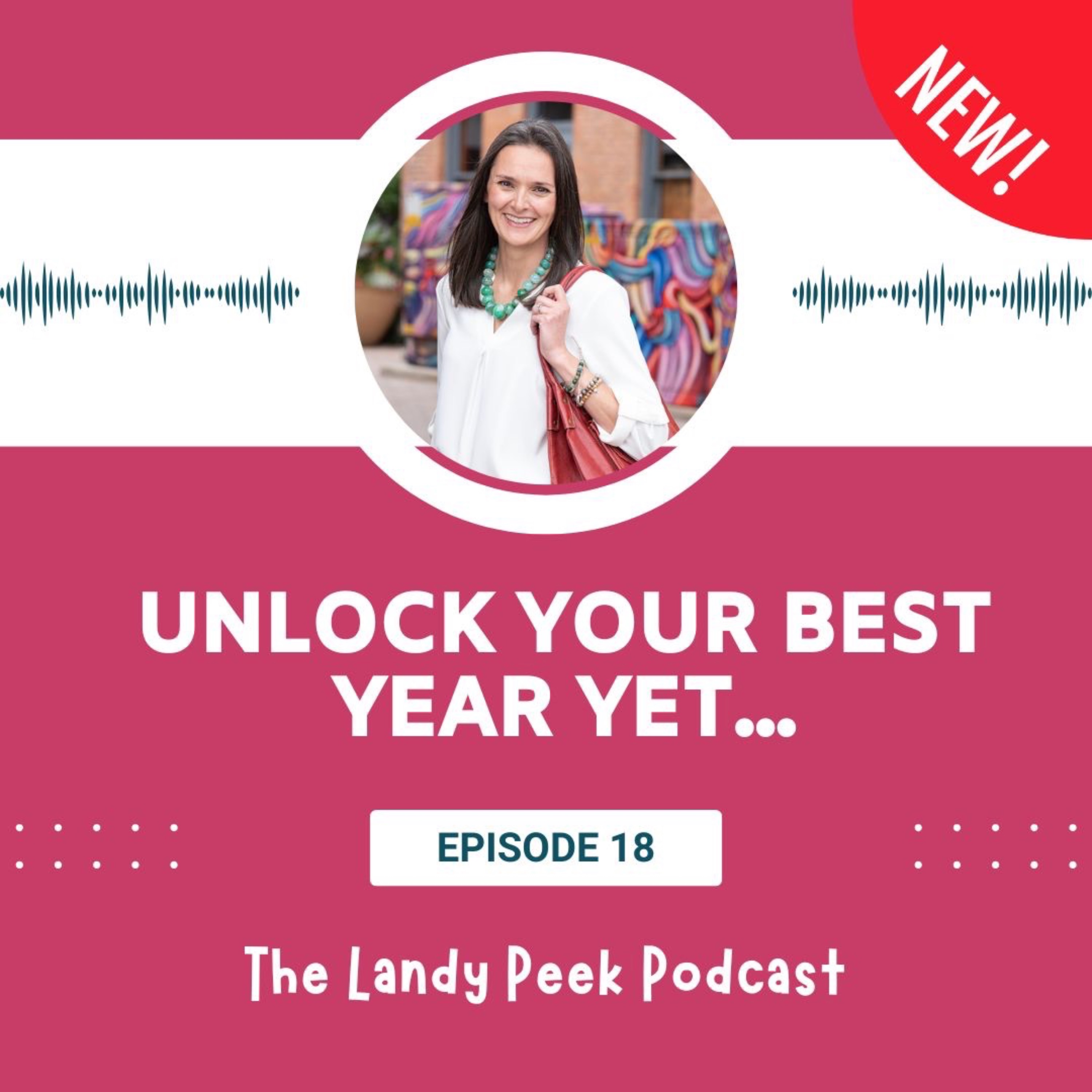 Episode #18: Unlock Your Best Year Yet... episode artwork