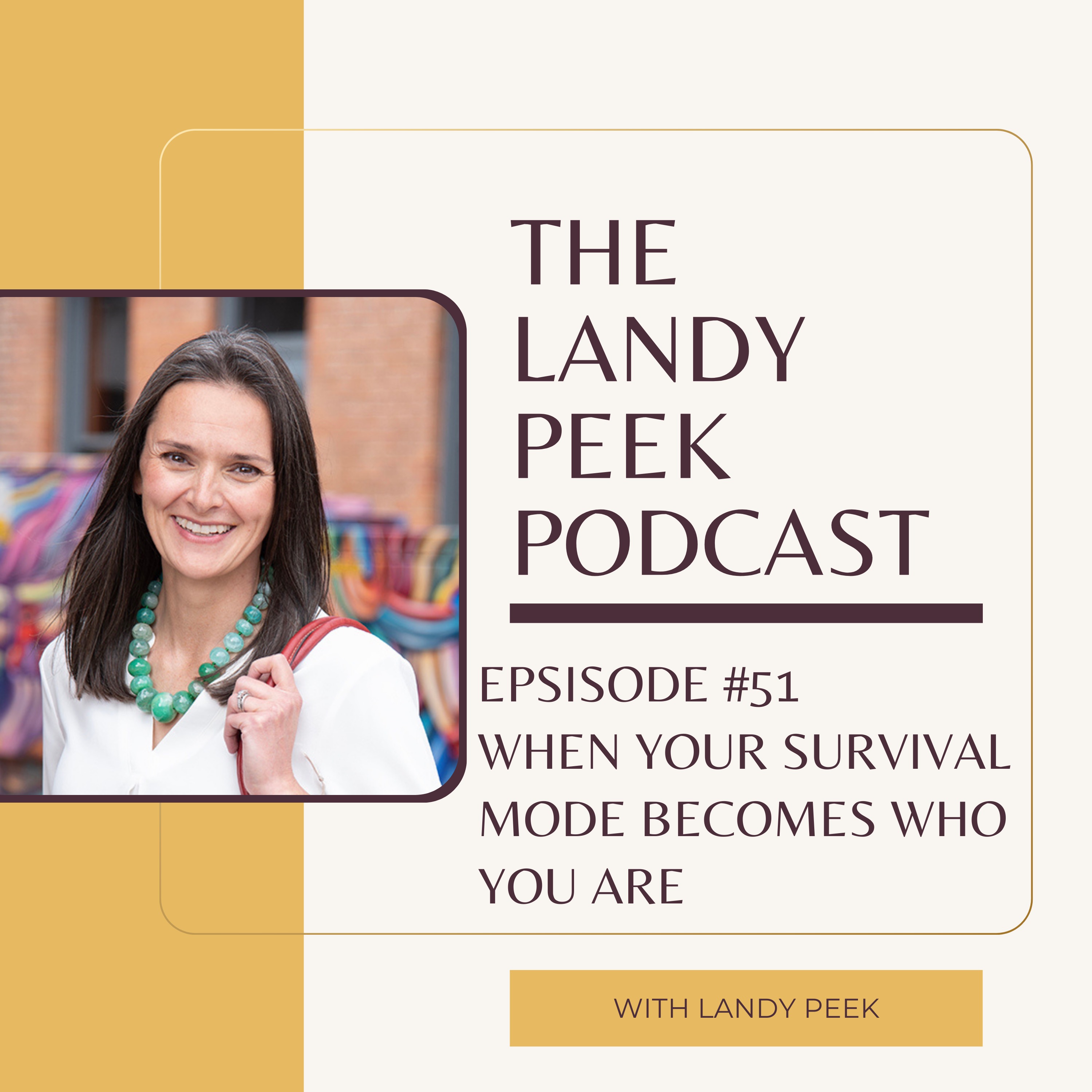Episode #51 When Your Survival Mode Becomes Who You Are episode artwork