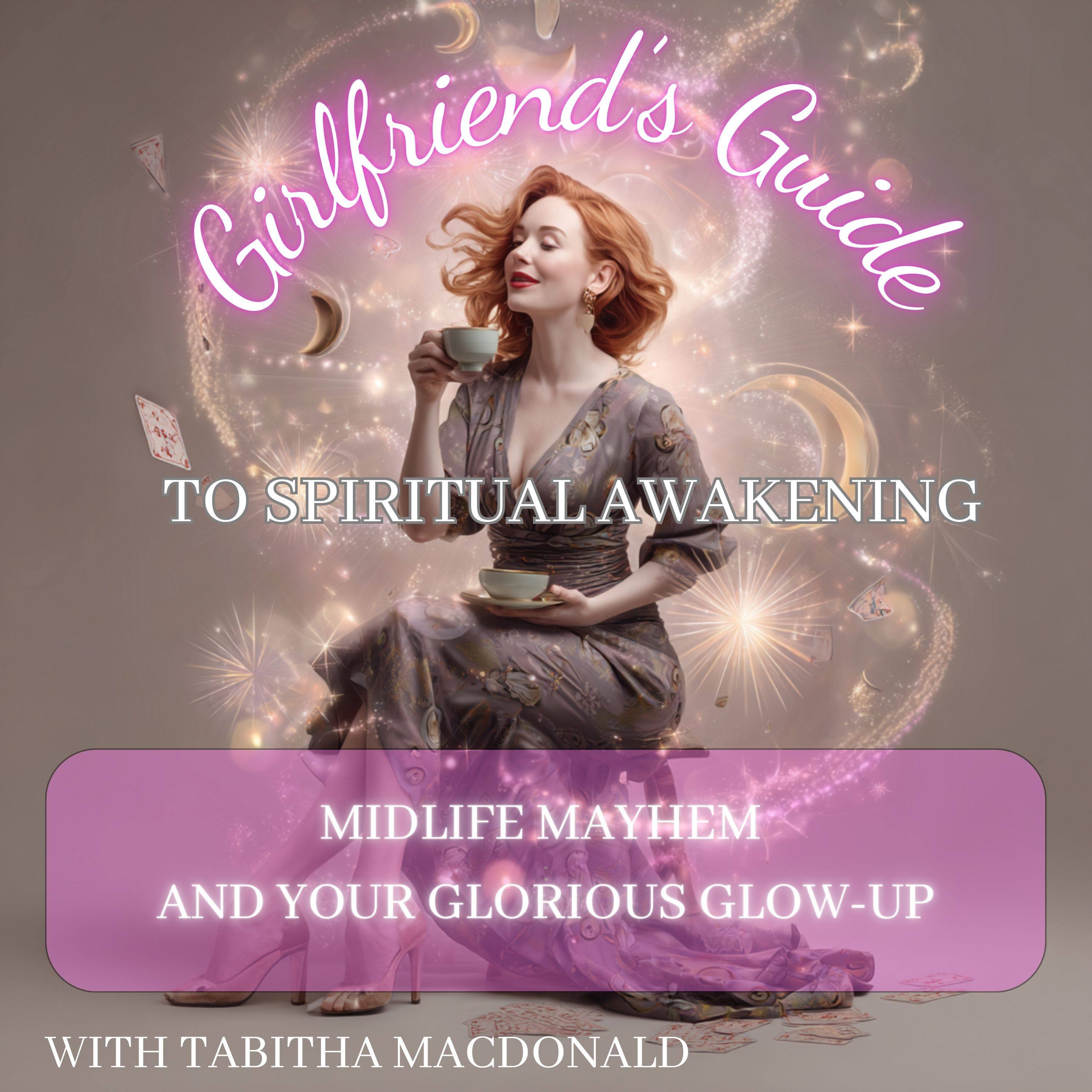 Girlfriend\'s Guide to Spiritual Awakening