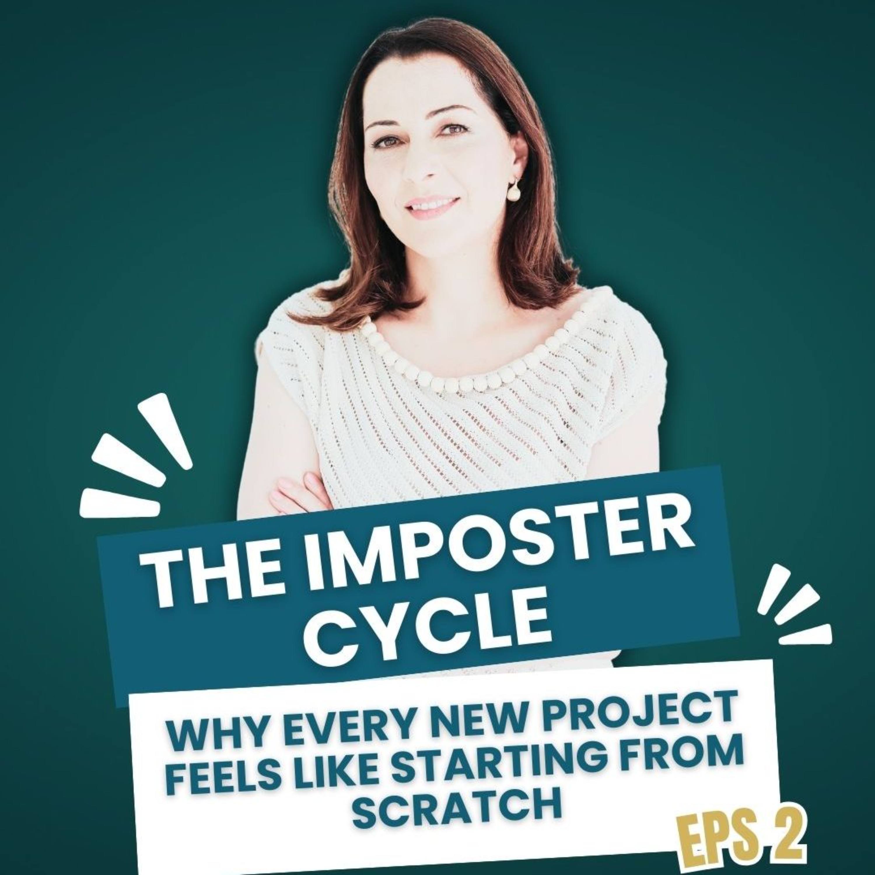 Ep #2 The Imposter Cycle: Why Every New Project Feels Like Starting From Scratch episode artwork