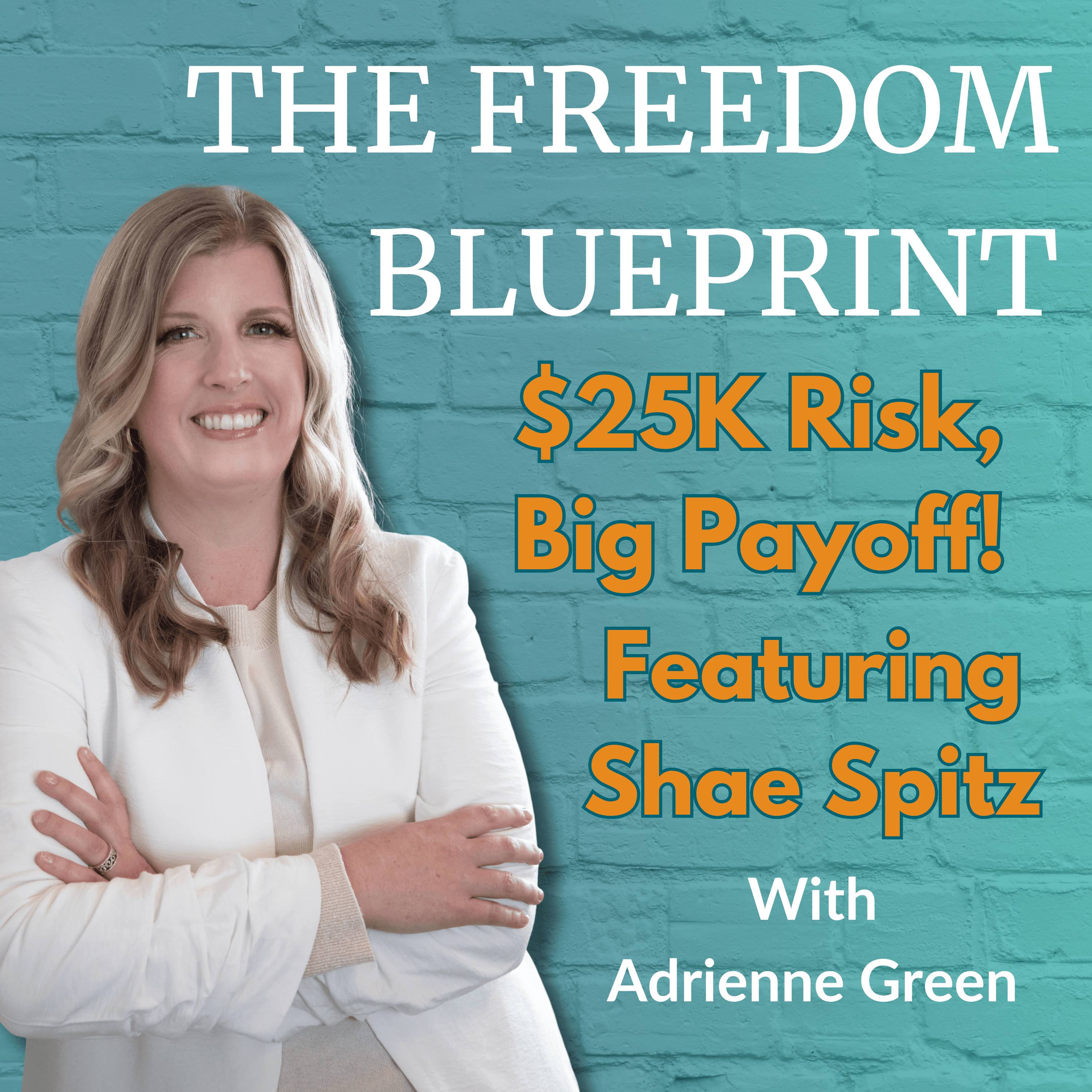 43: From $25K Risk to Real Estate Wins — Shae Spitz on Flips, Motherhood & Mentorship”  Why It Works