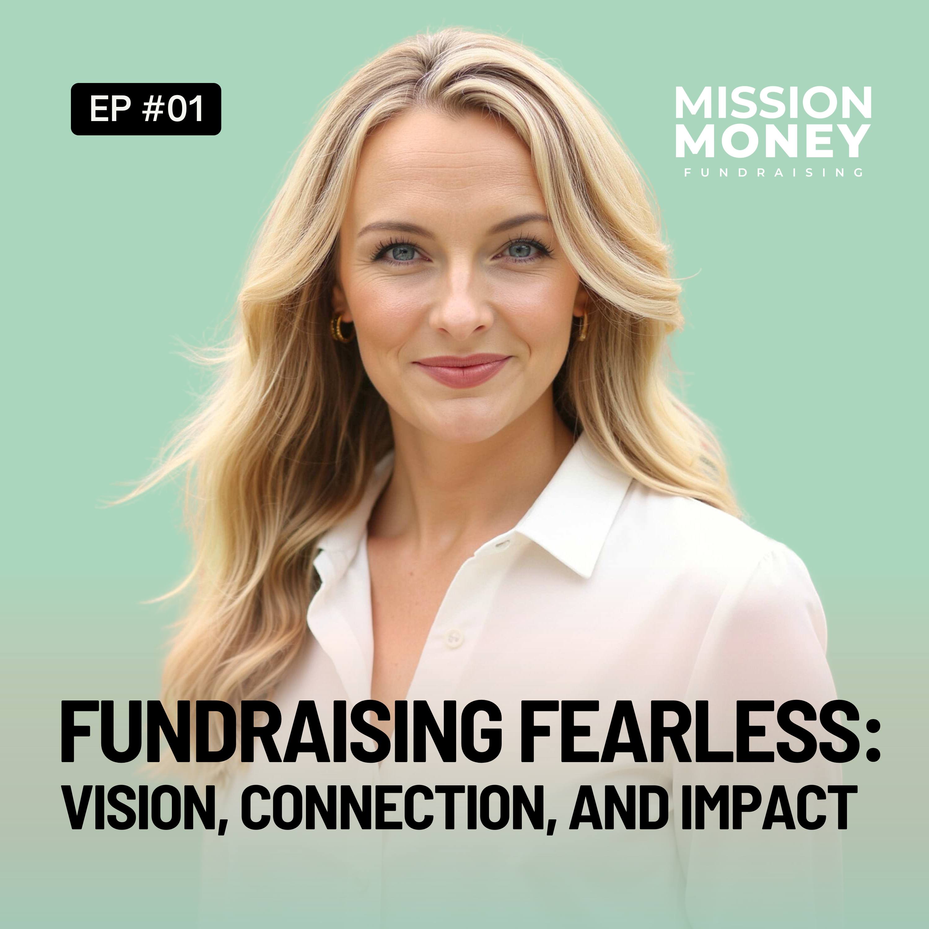 Fundraising Fearless: Vision, Connection, and Impact episode artwork