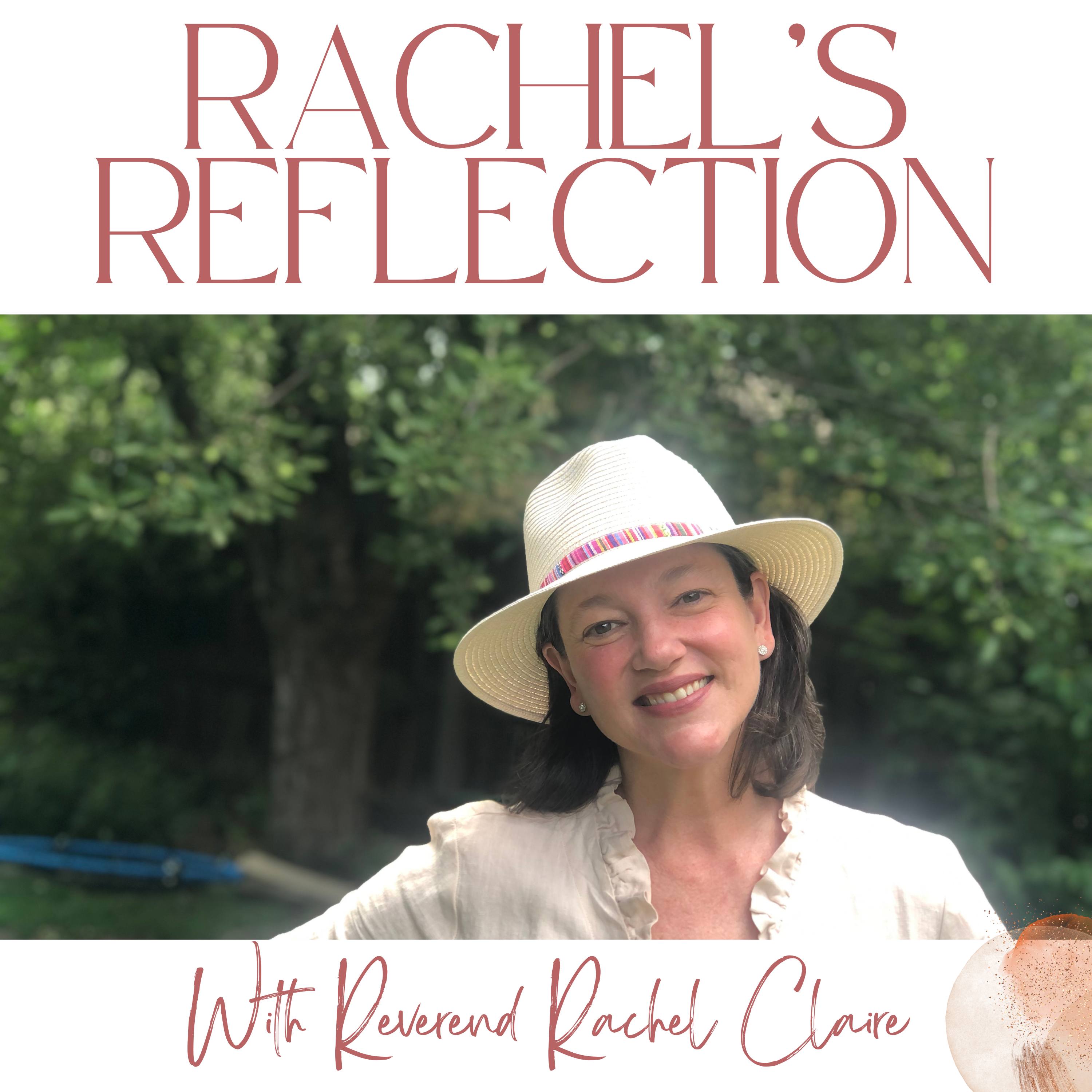 Rachel\'s Reflection