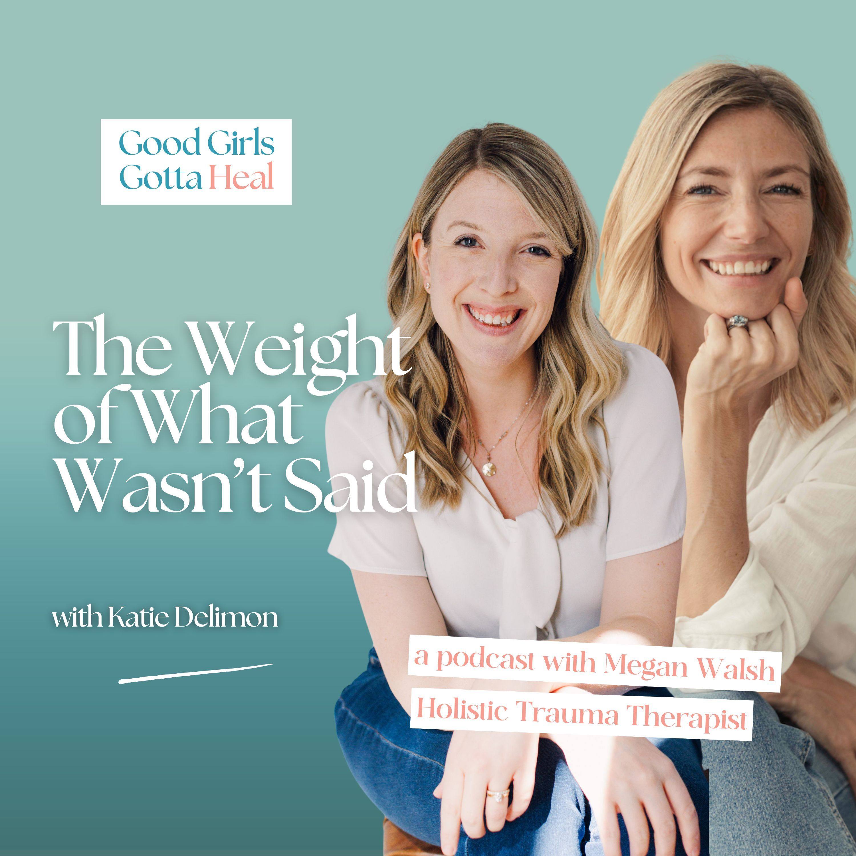 The Weight of What Wasn’t Said with Katie Delimon episode artwork