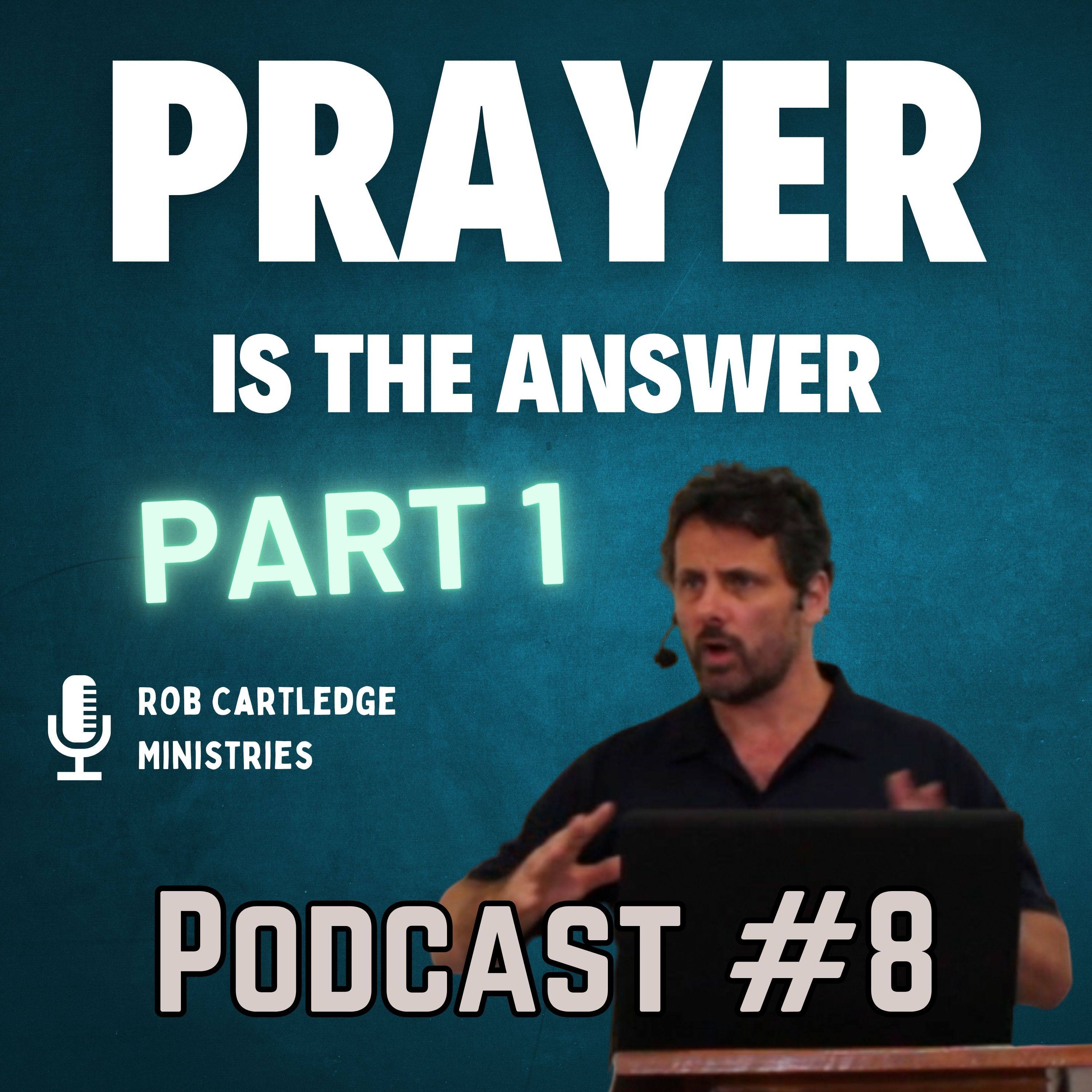 Podcast #8 Prayer is the Answer: The Key to Transformation! episode artwork