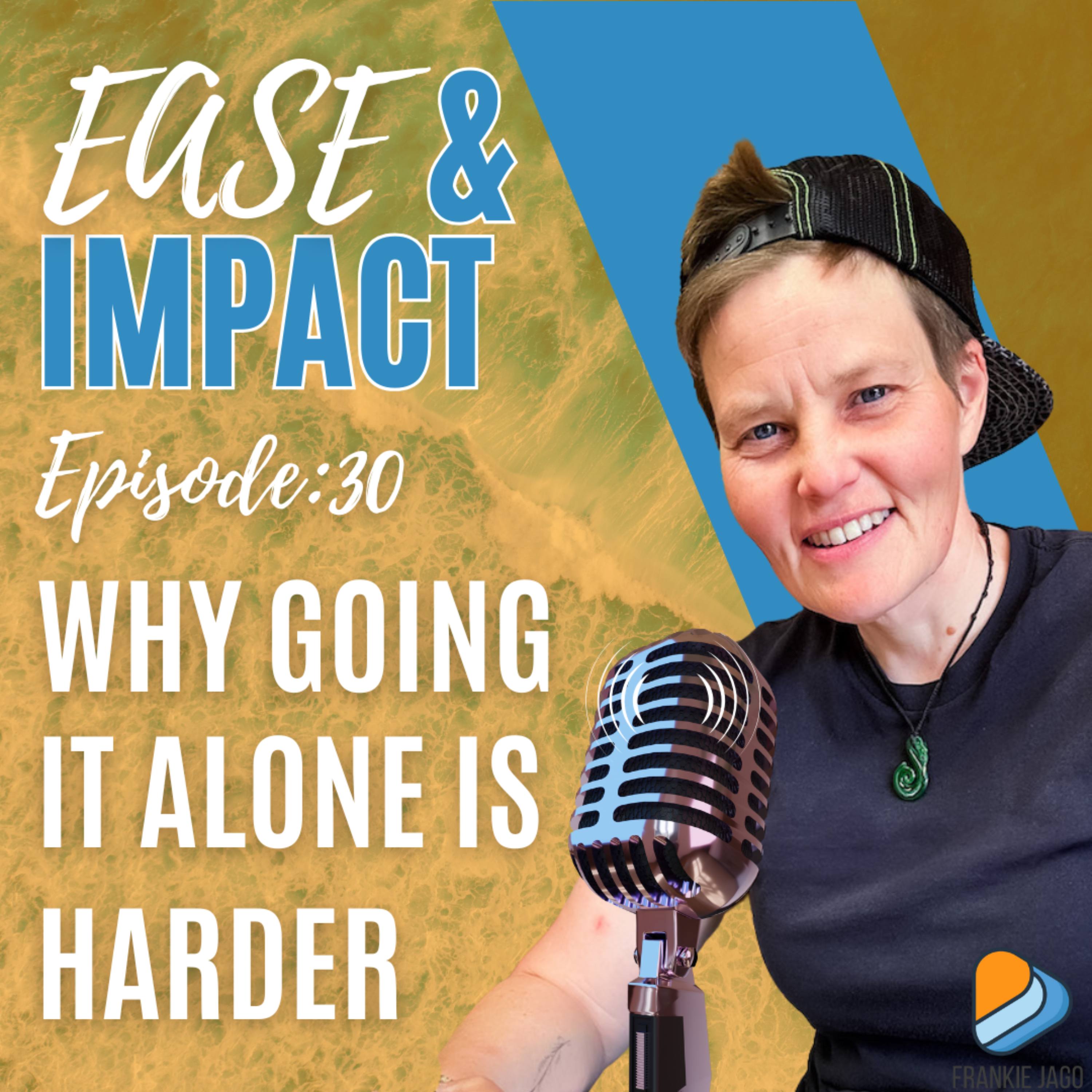 EP.30 - Why Going It Alone Is Making Your Business Harder episode artwork