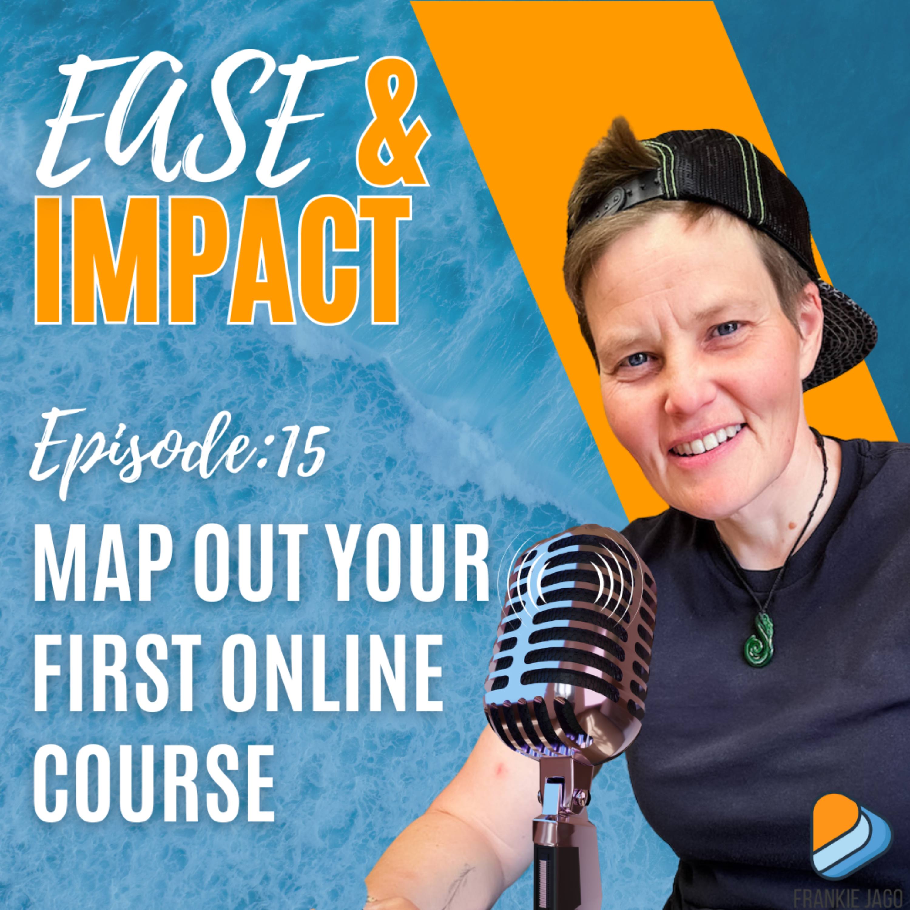 EP.15 - Map Out Your First Online Course in 3 Simple Steps episode artwork
