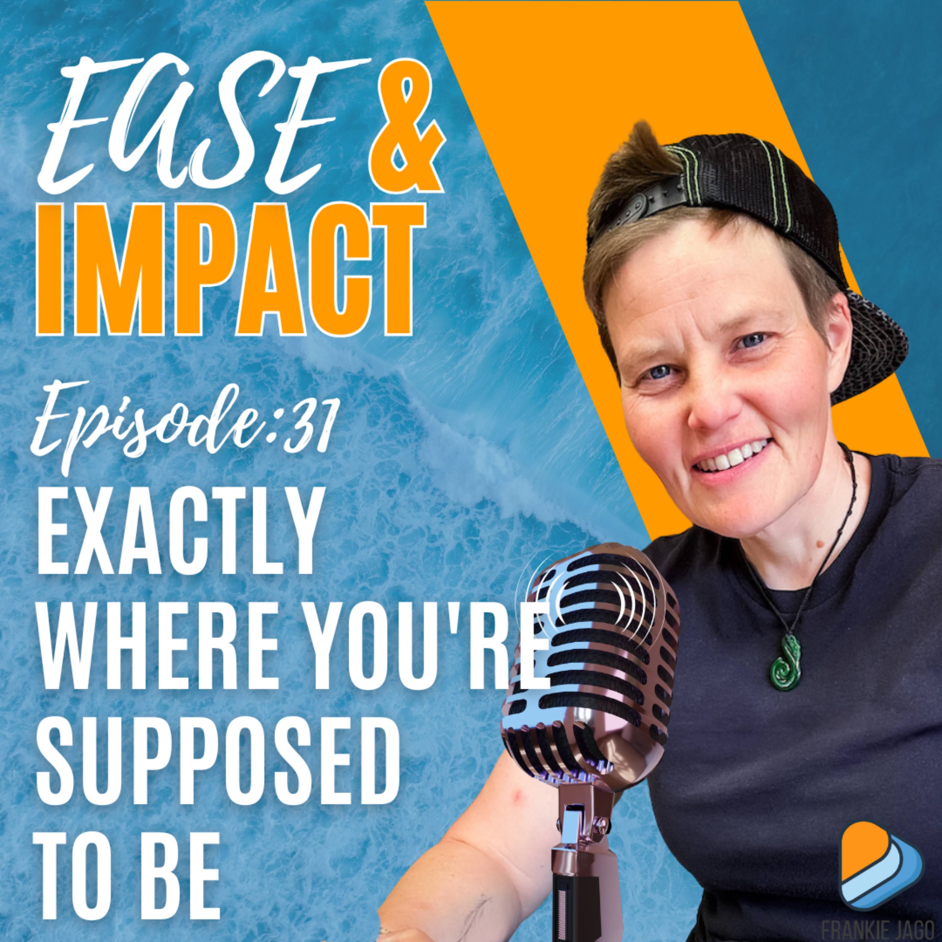 EP.31 - What If This Is Exactly Where You're Supposed to Be? When You Feel Behind in Business episode artwork