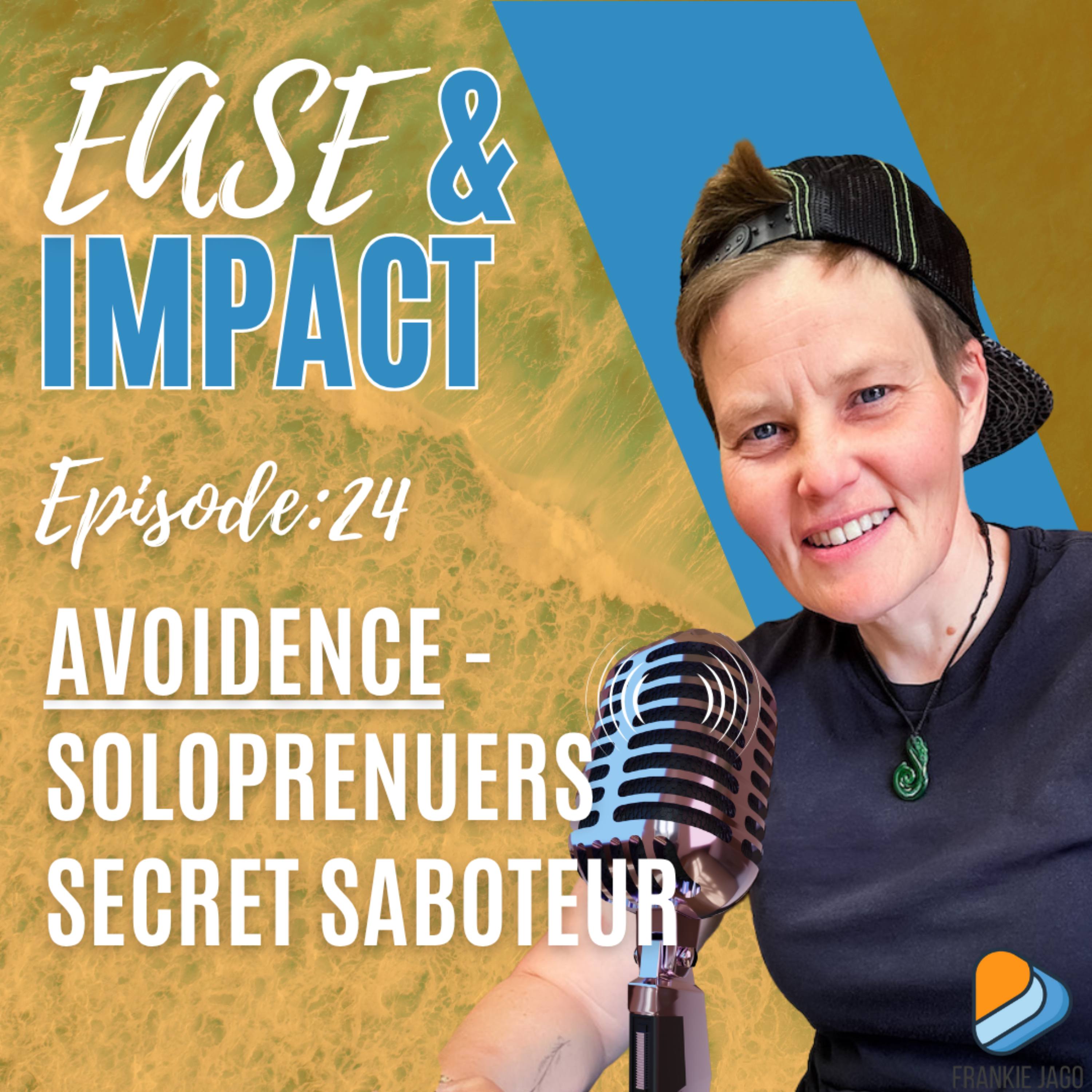 EP.24 - Avoidence - the soloprenuers secret saboteur episode artwork