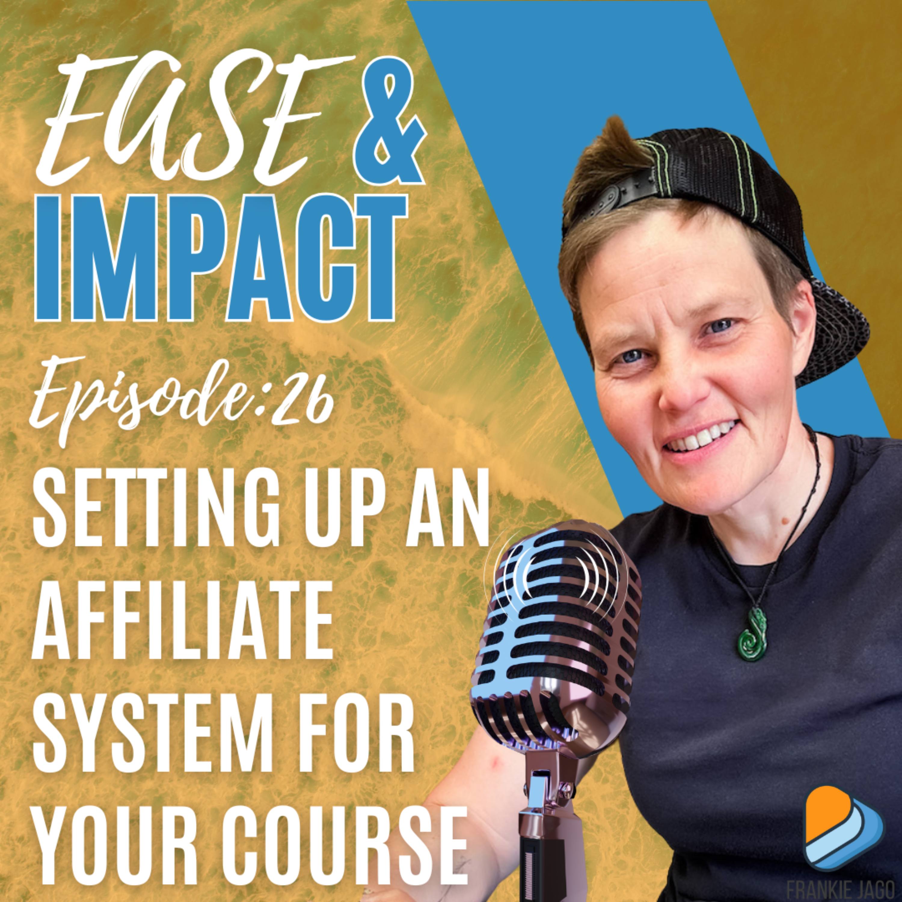 EP.26 - How to Set Up an Affiliate Program for Course Creators Without Expensive Software episode artwork