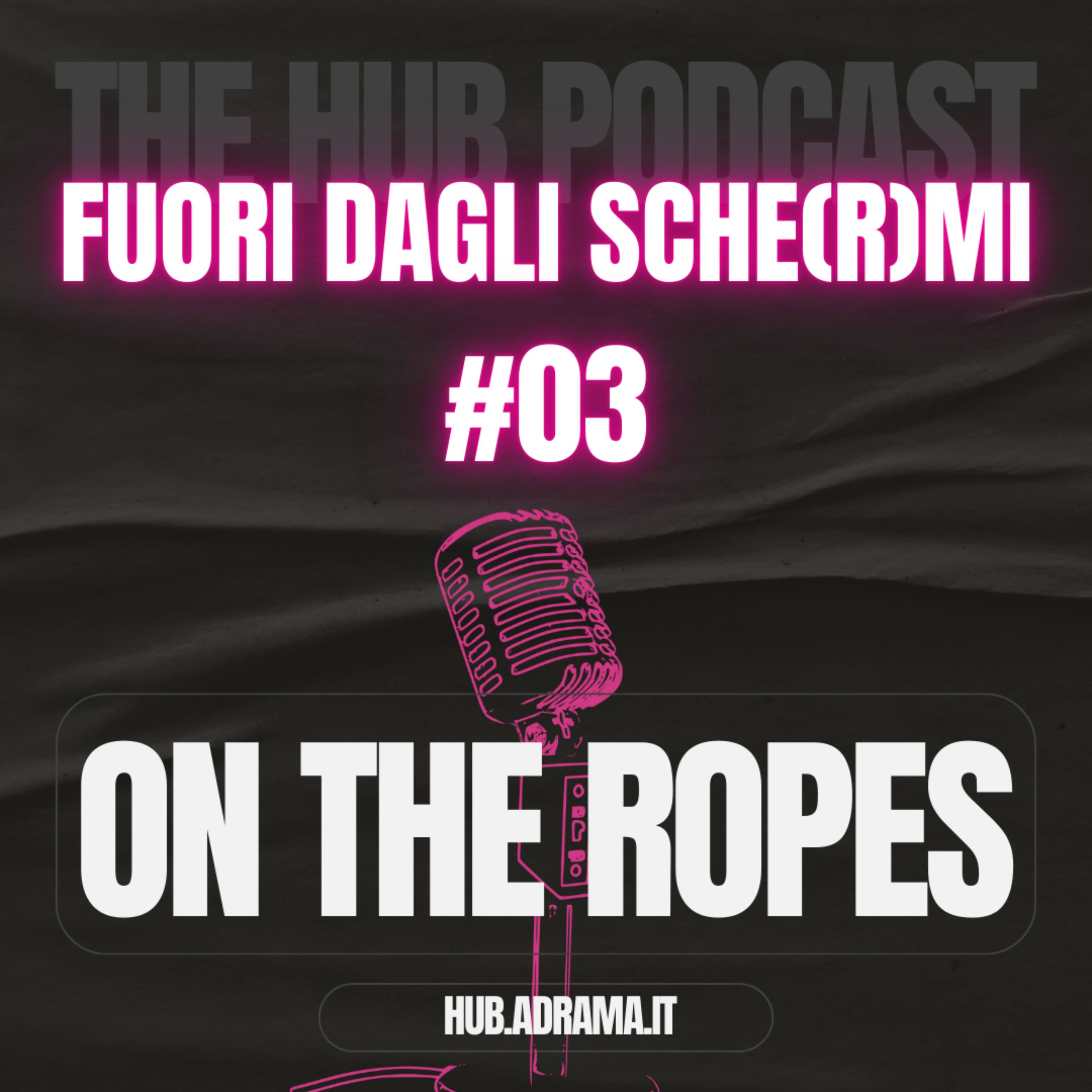 #03 | ON THE ROPES episode artwork