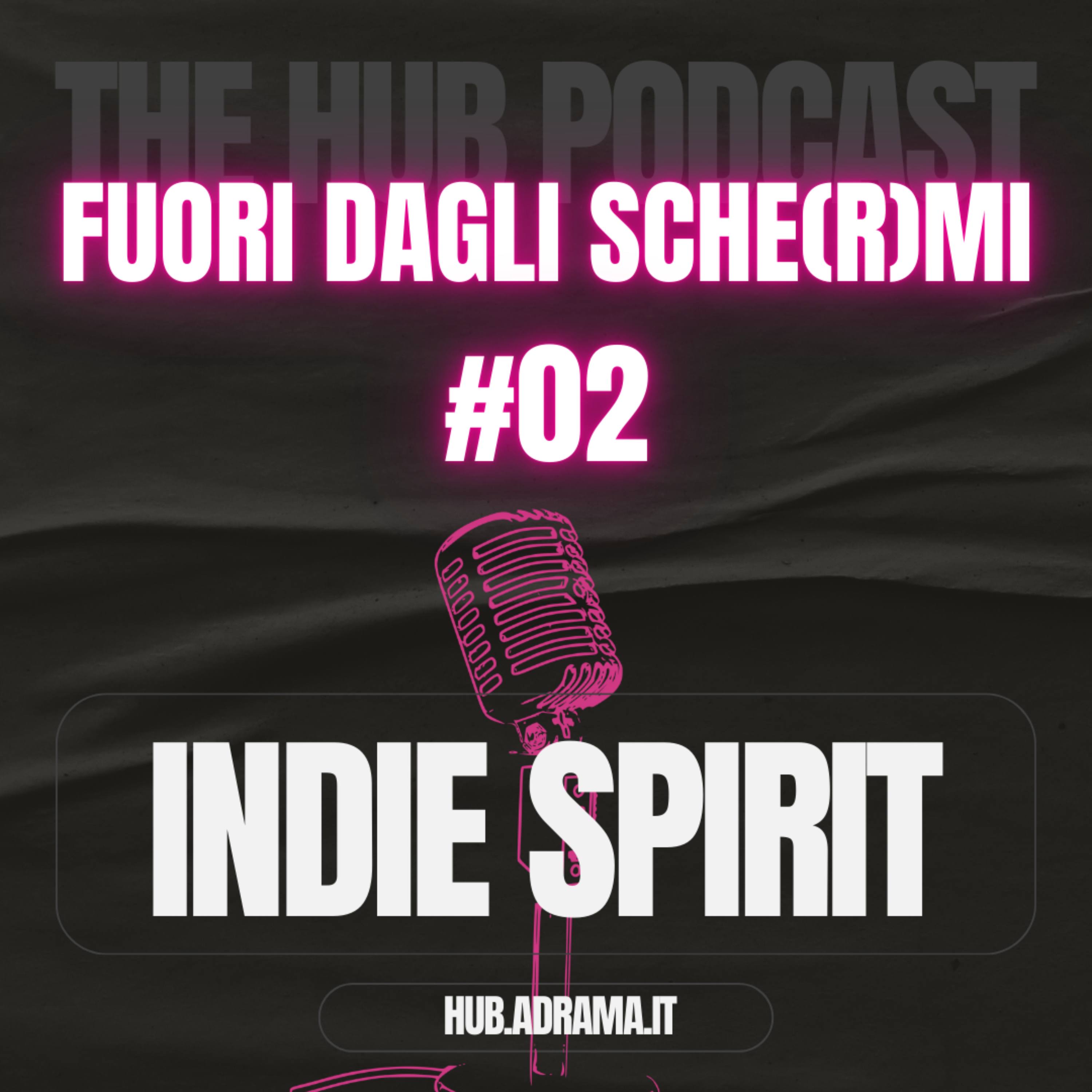 #02 | INDIE SPIRIT episode artwork