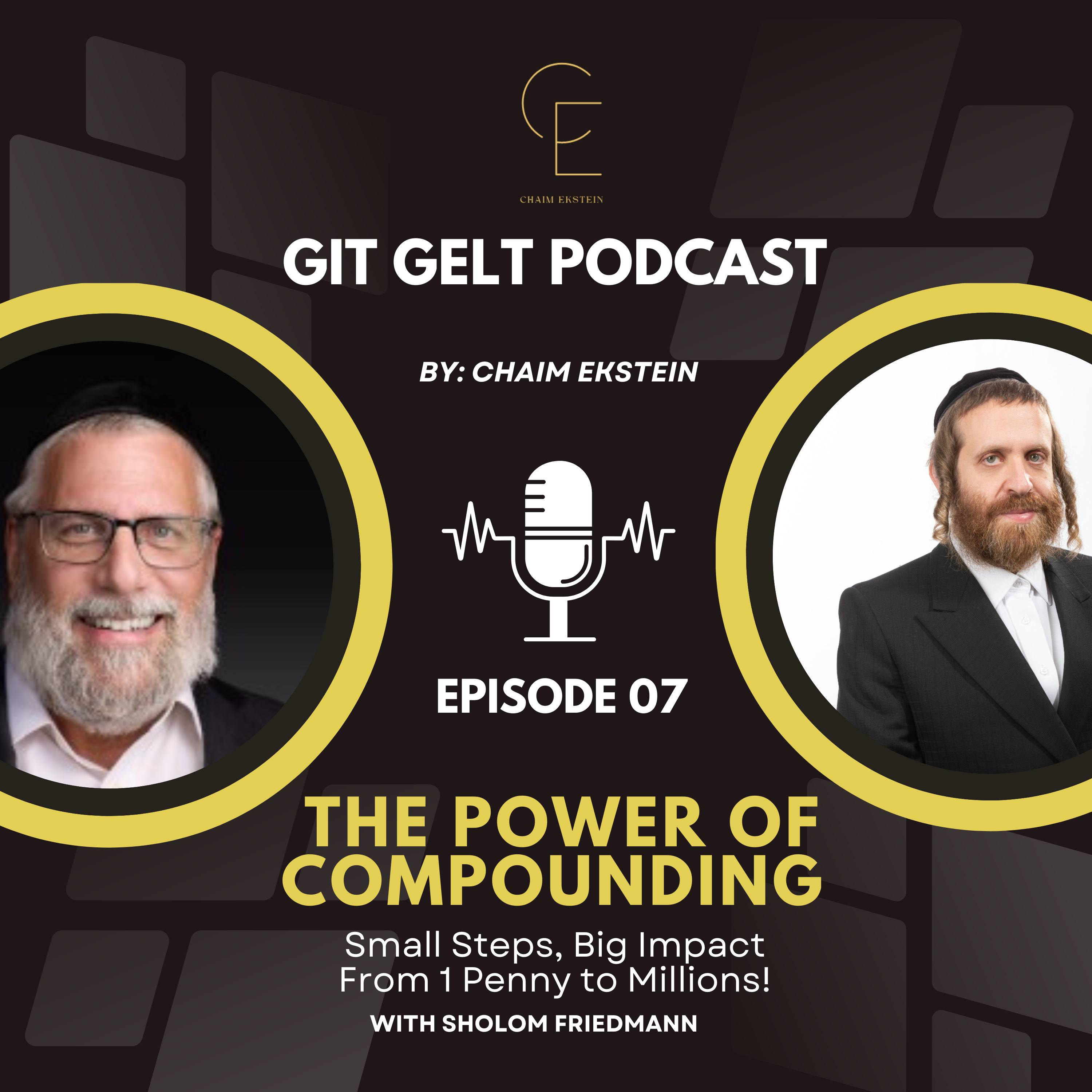 Git Gelt Episode English 7 - How Compounding Shapes Your Finances and Your Life episode artwork