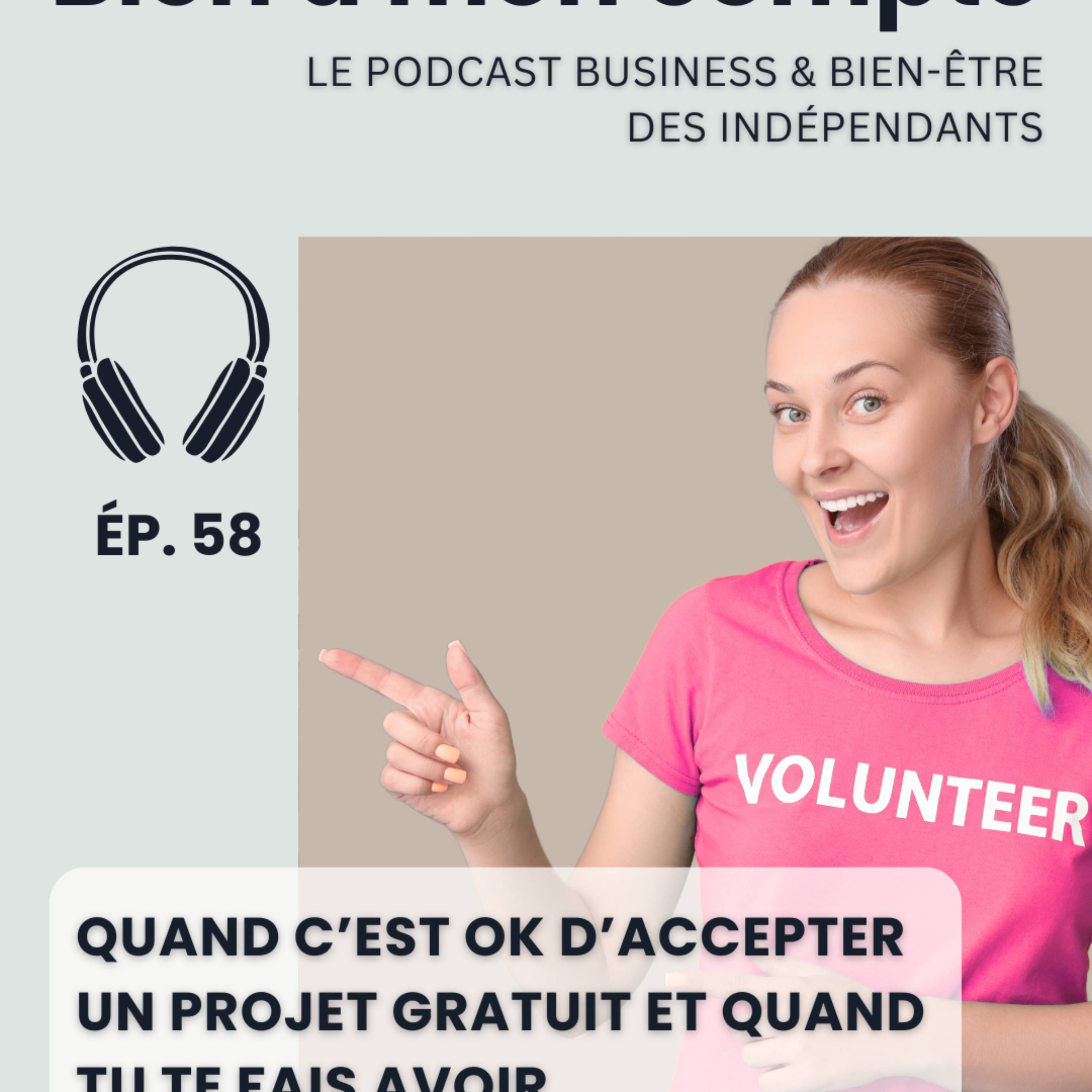 Quand c’est ok d’accepter un projet gratuit et quand tu te fais avoir episode artwork