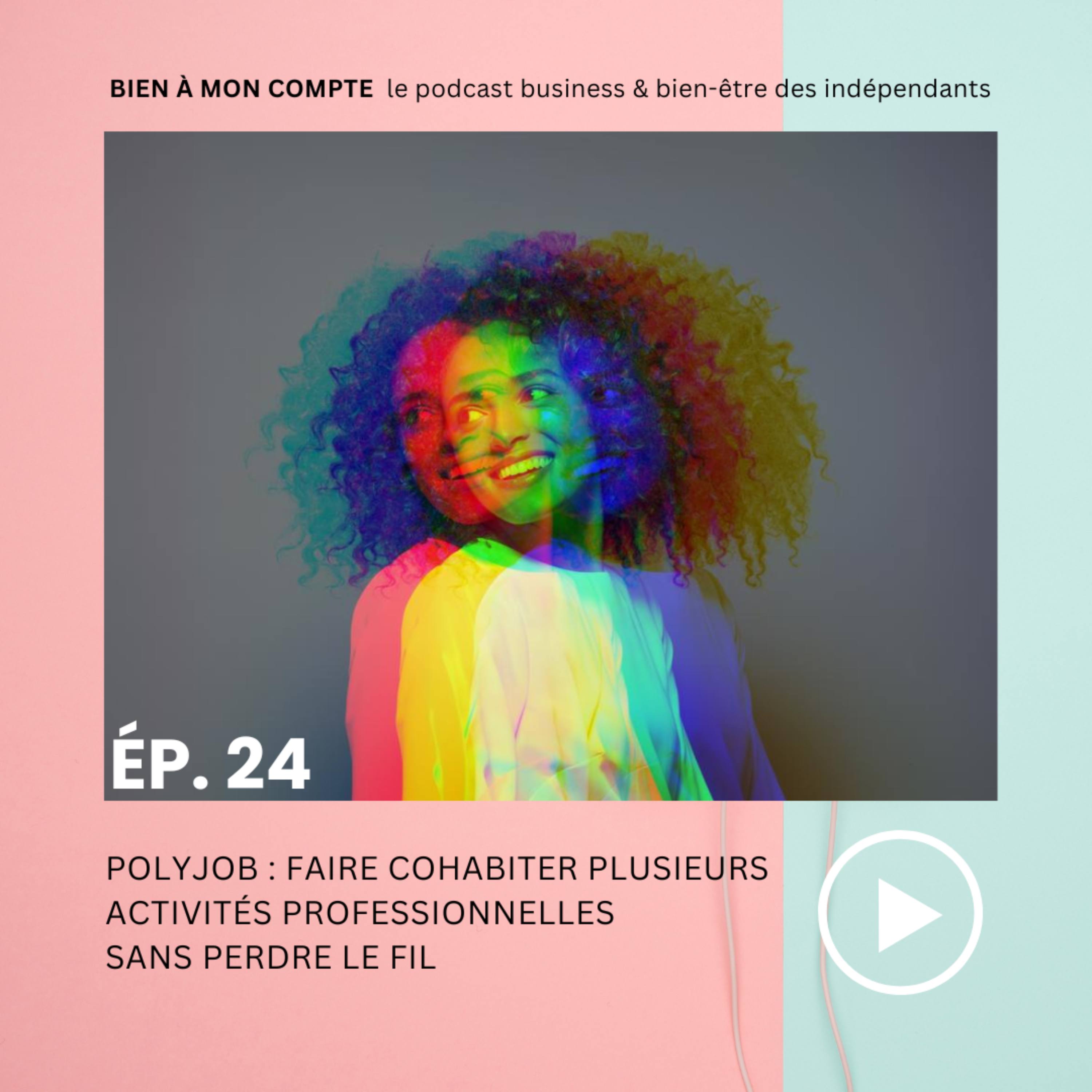 Polyjob : faire cohabiter plusieurs activités pro sans perdre le fil episode artwork