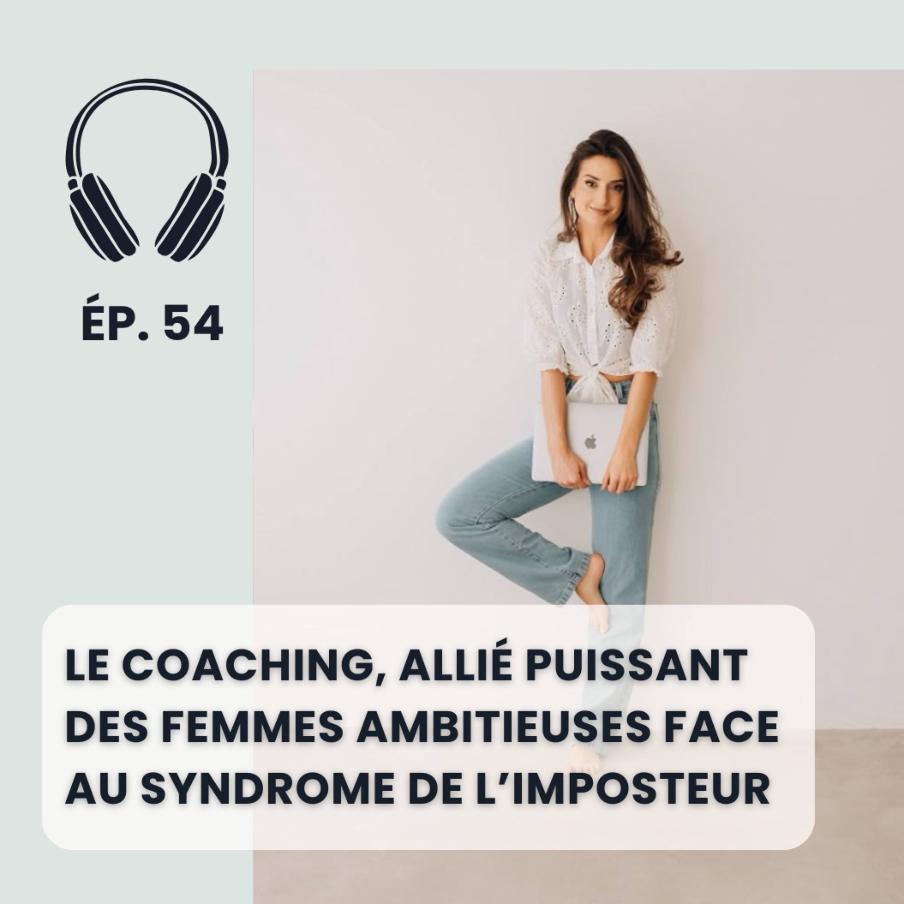 Le coaching, un allié puissant des femmes ambitieuses face au syndrome de l’imposteur