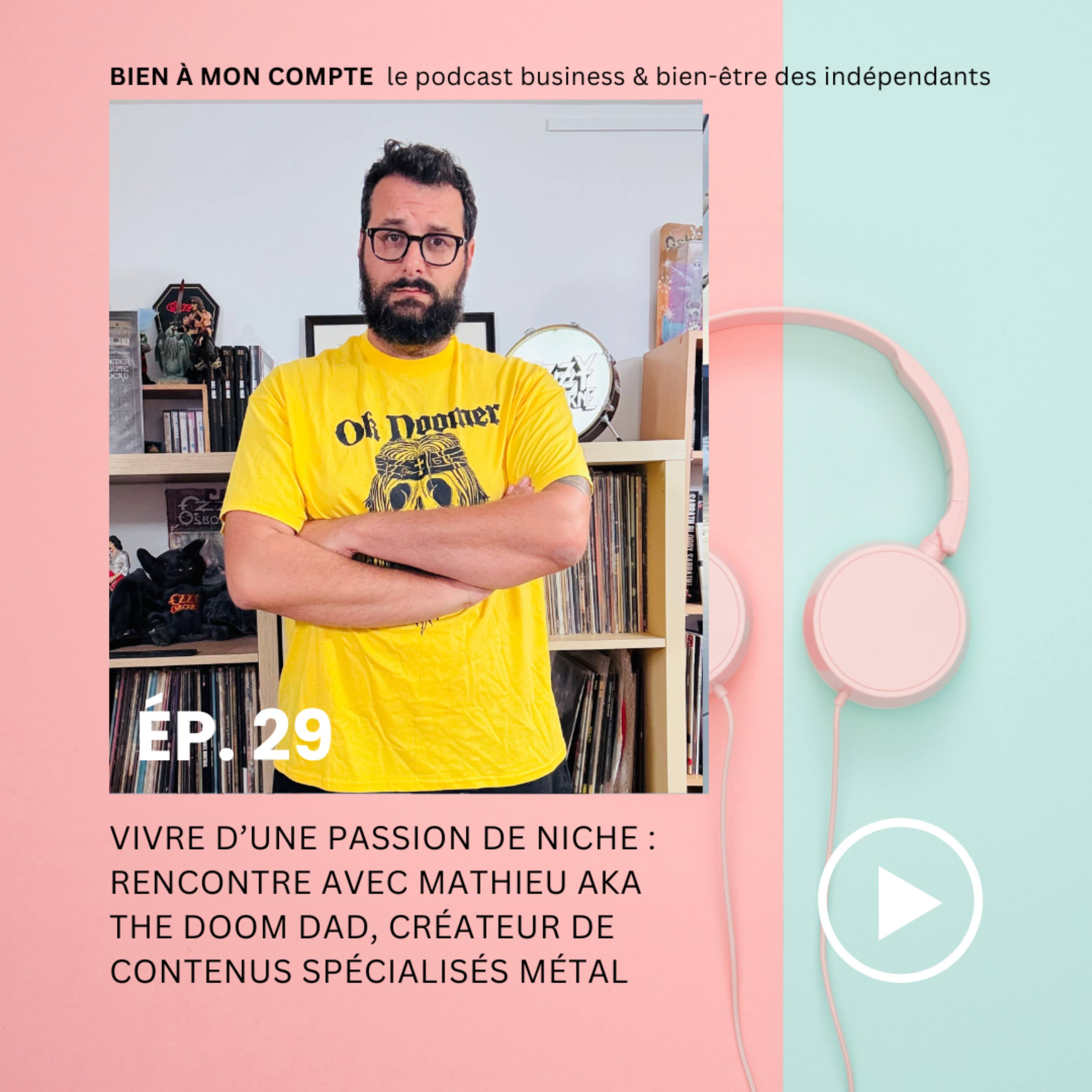 Vivre d'une passion de niche : rencontre avec Mathieu aka the Doom Dad, créateur de contenus spécialisés musique métal episode artwork