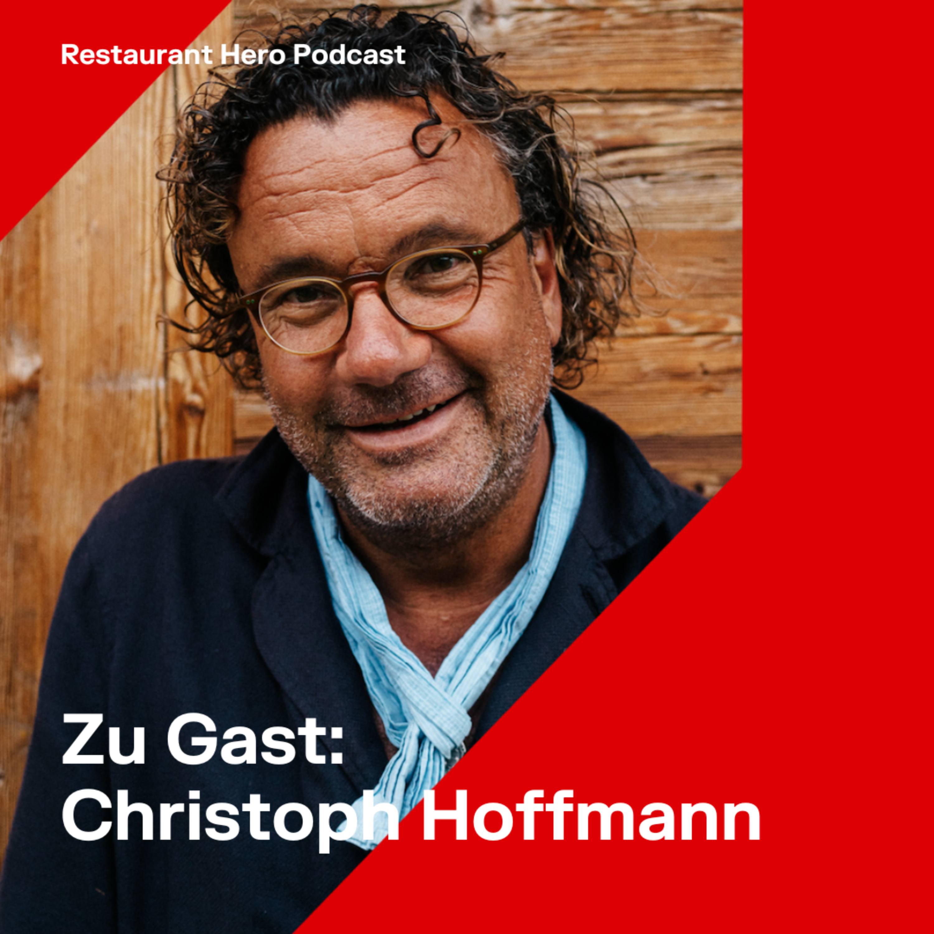Christoph Hoffmann: Gasterlebnis und Service in der Gastronomie: Wie Restaurants und Hotels zu lebendigen Orten werden episode artwork