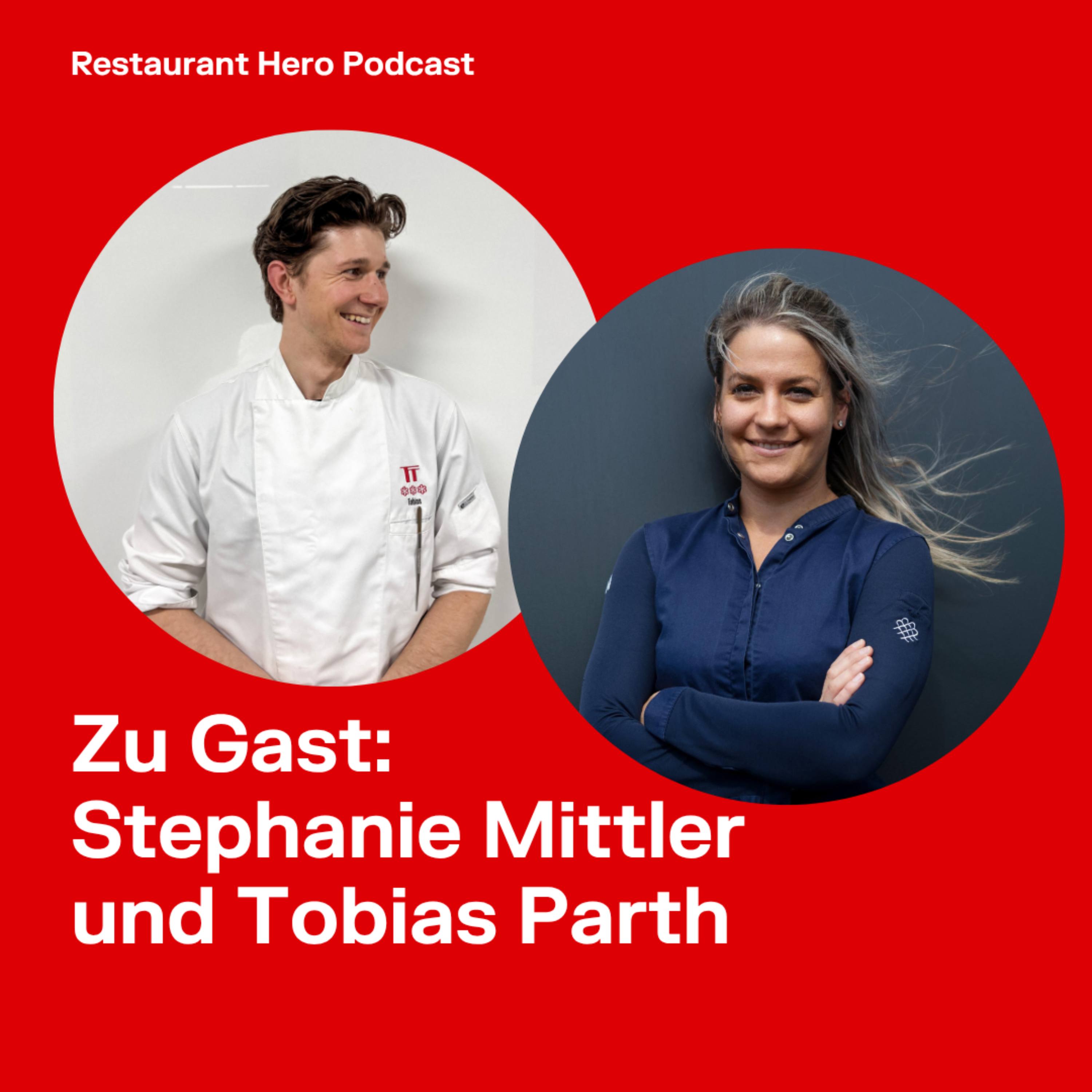 Stephanie Mittler und Tobias Parth: Internationale Ausbildung in der Gastronomie: Wie junge Talente ihren Weg in der Spitzengastronomie gestalten episode artwork